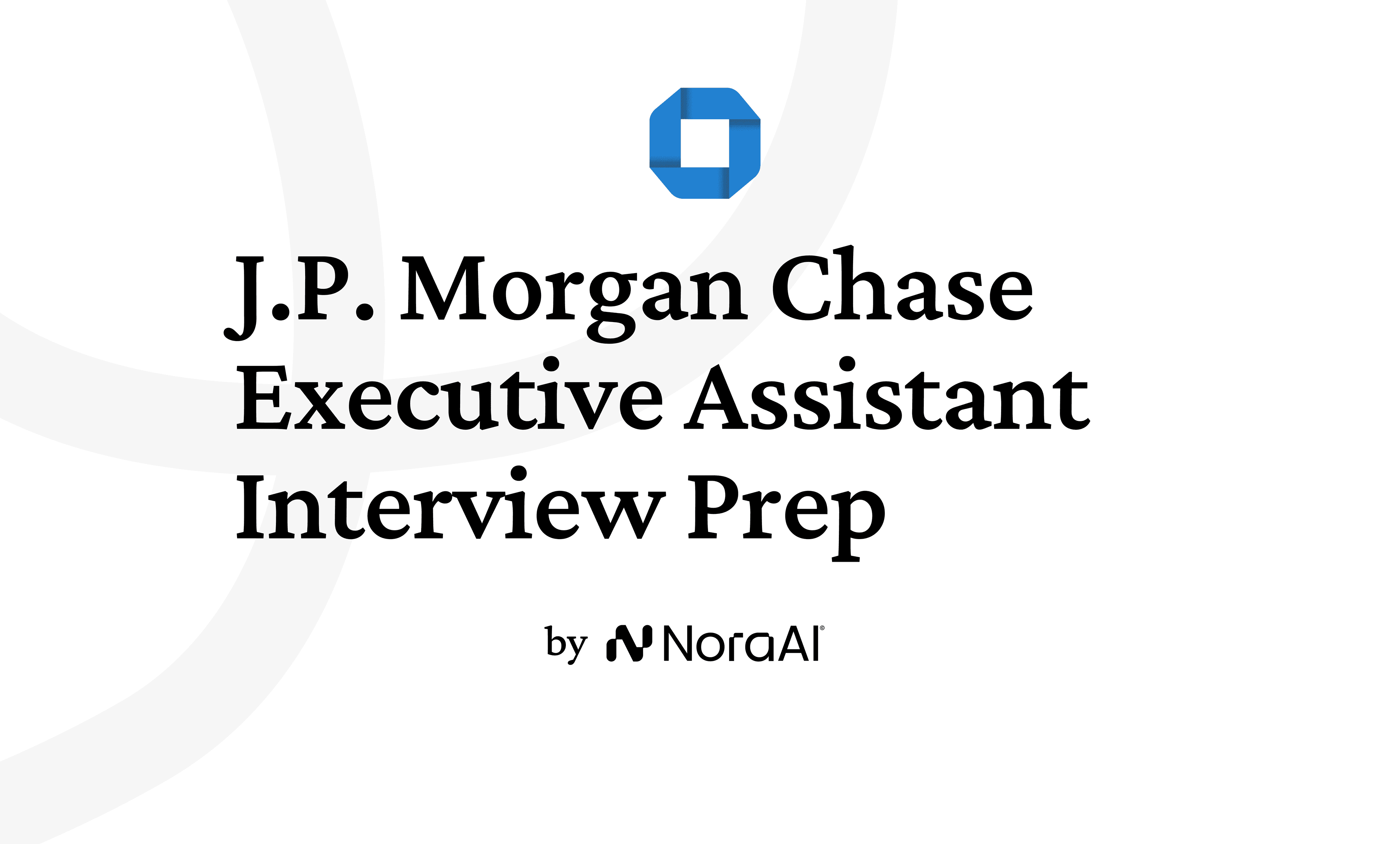 J.P. Morgan Chase Executive Assistant Interview Logo