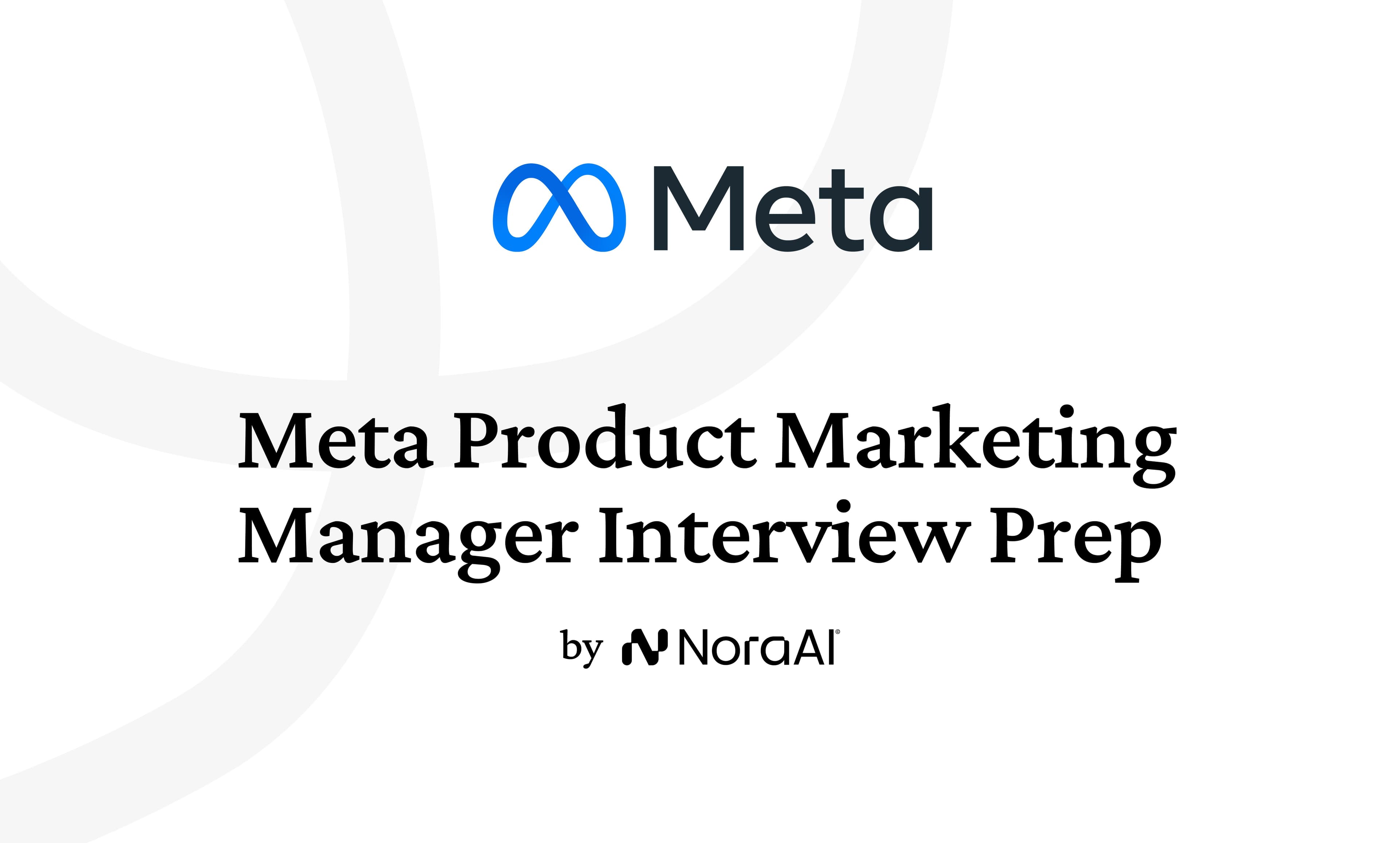 Meta Product Marketing Manager Interview: Process + Questions