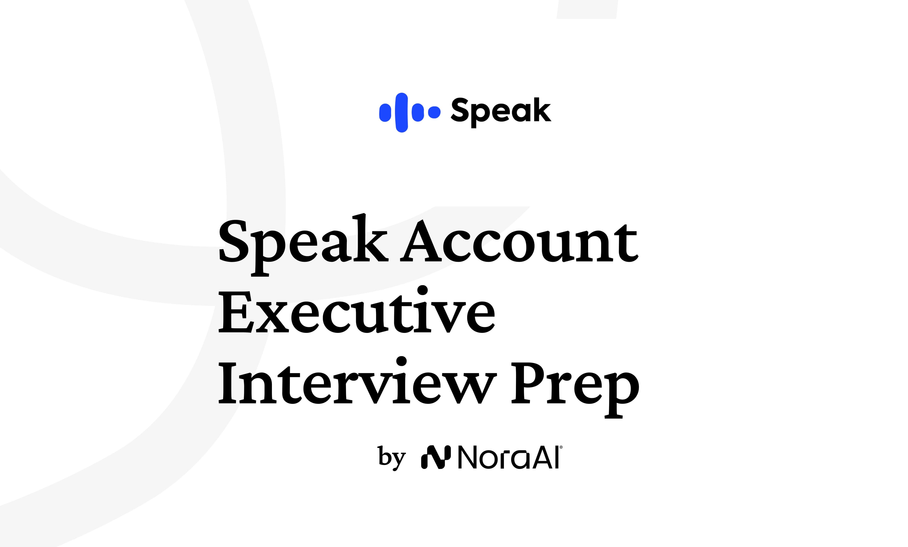 Speak Account Executive Interview: Process + Questions