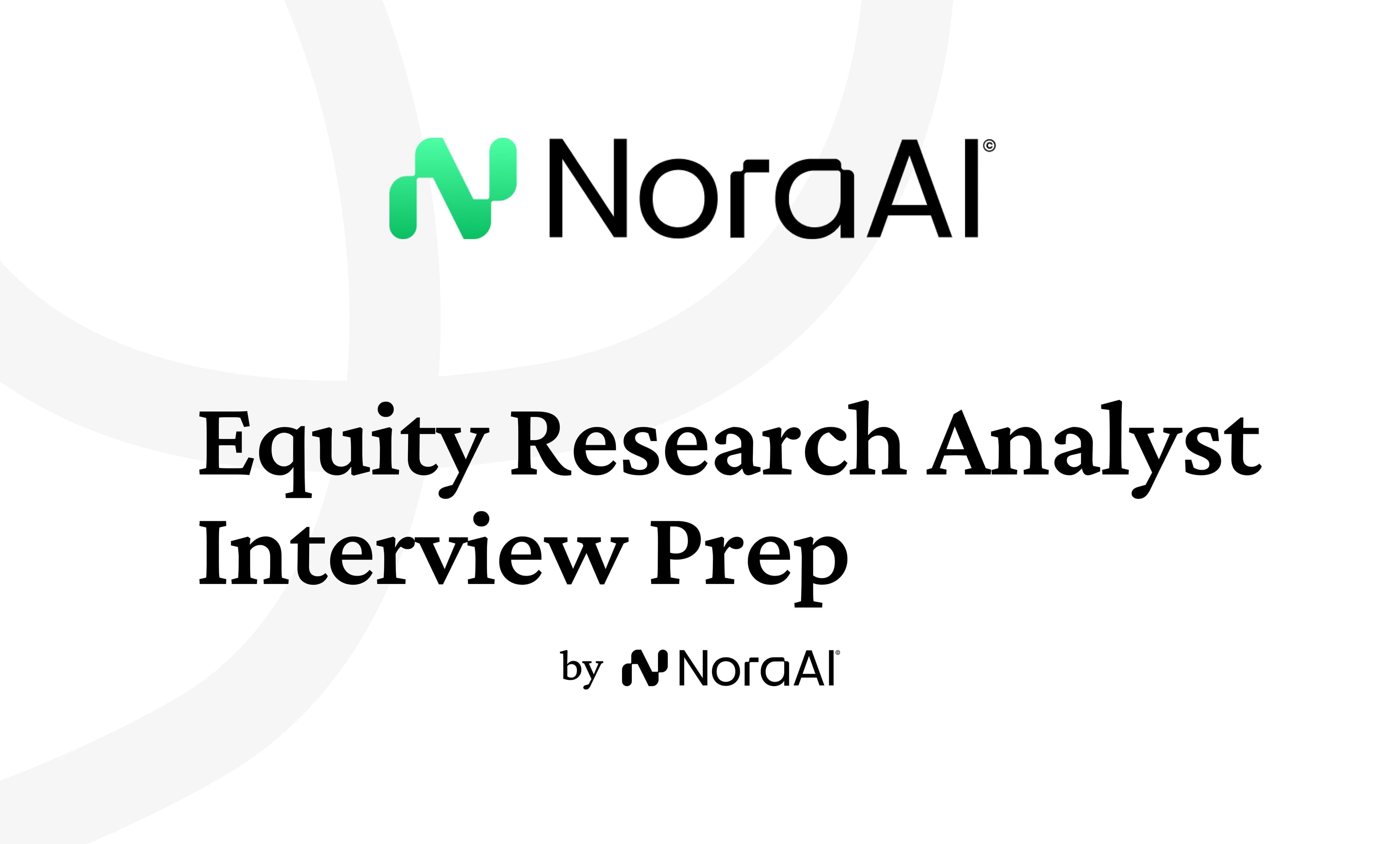 Equity Research Analyst Interview Questions: Process + Preparation