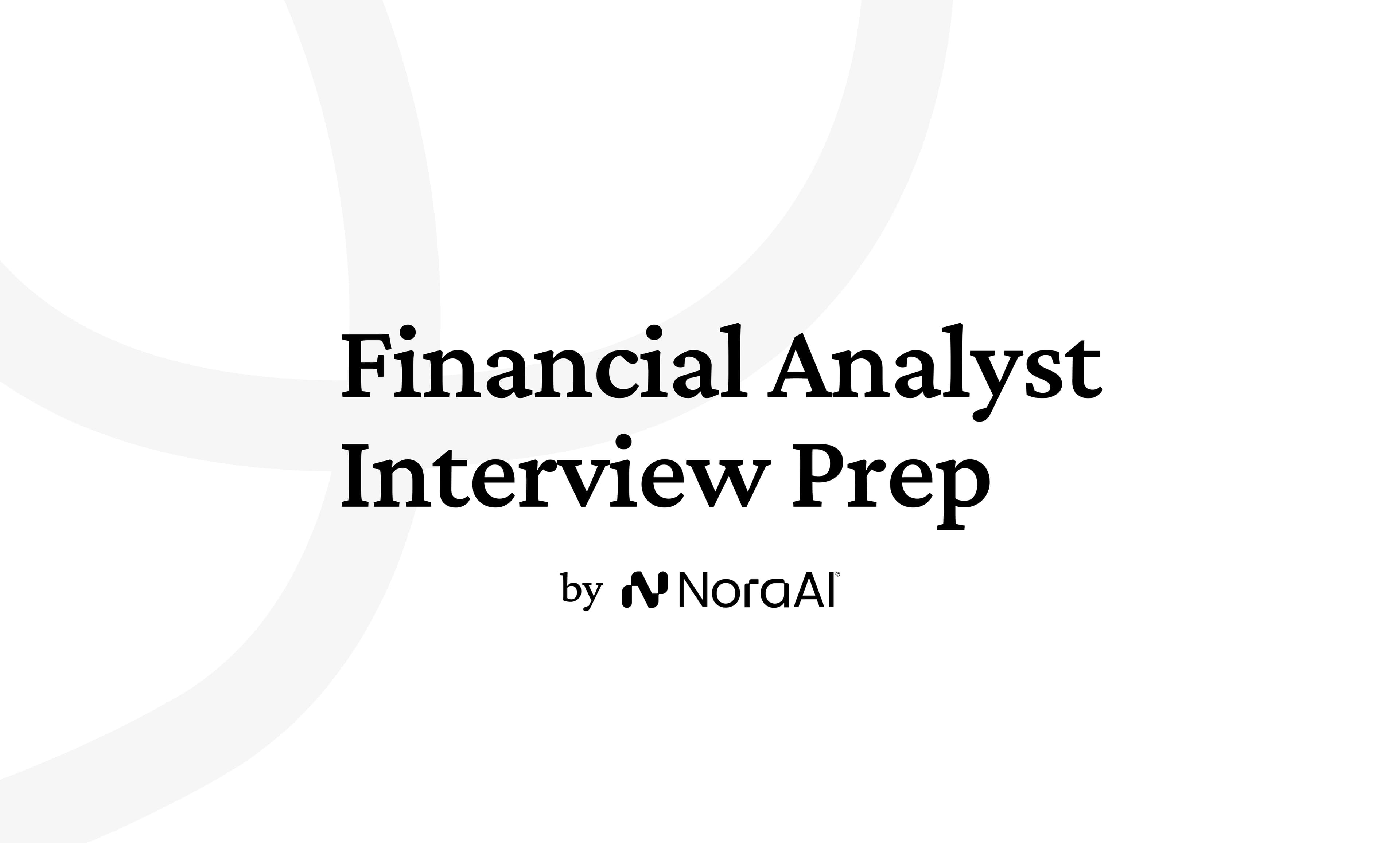 Financial Analyst Interview Questions: Process + Preparation