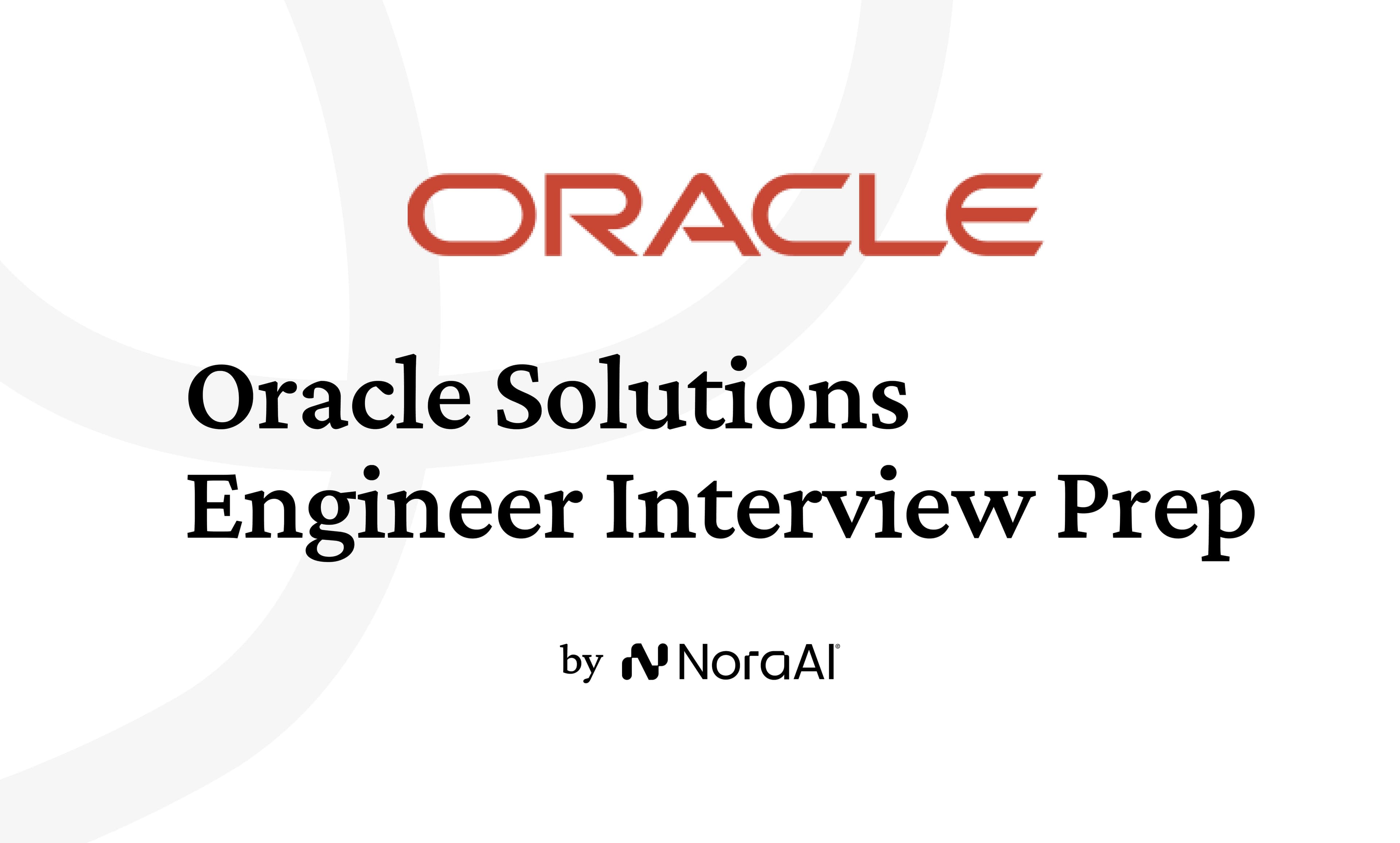 Oracle Solutions Engineer Interview: Process + Questions