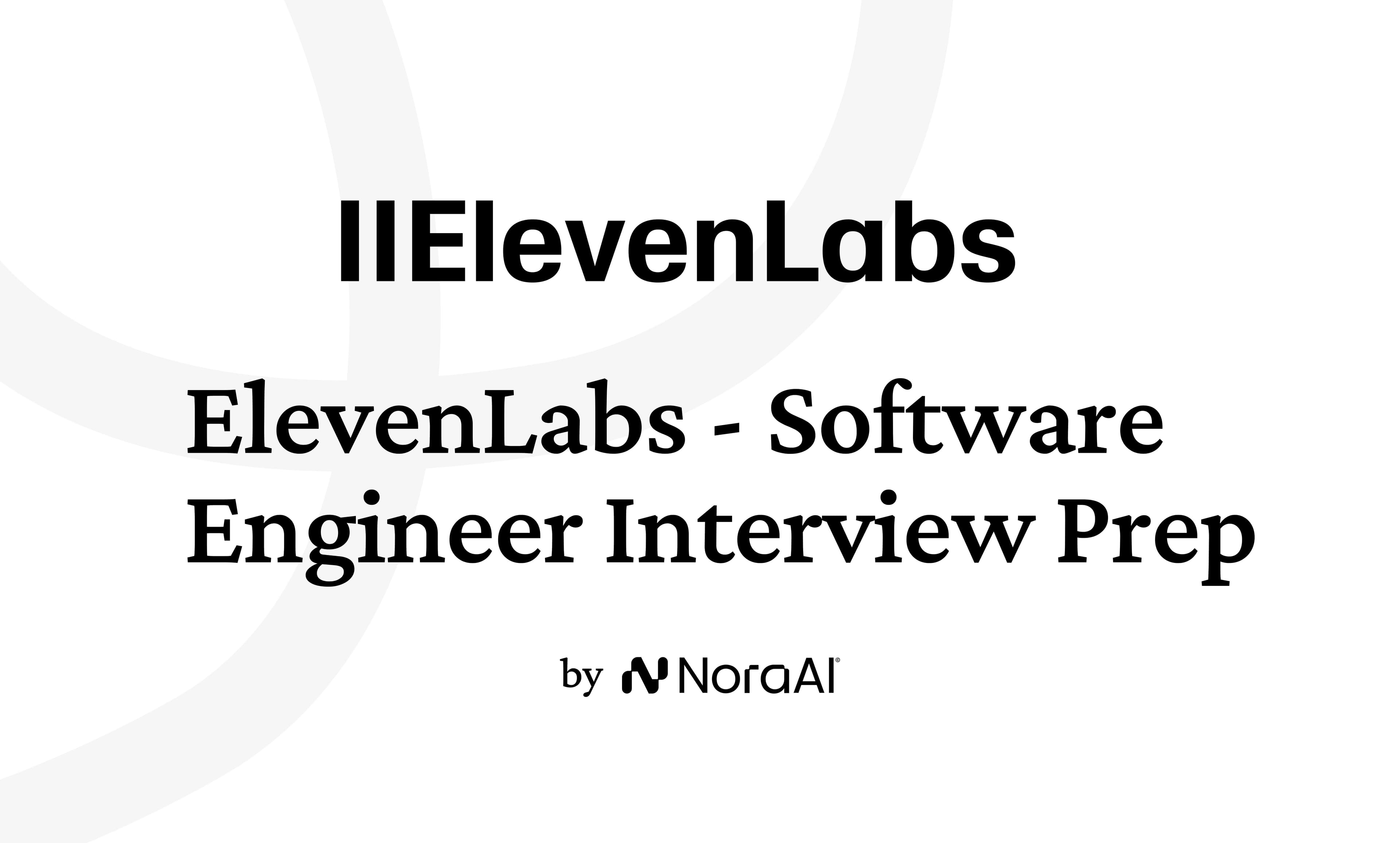 ElevenLabs Software Engineer Interview: Process + Questions