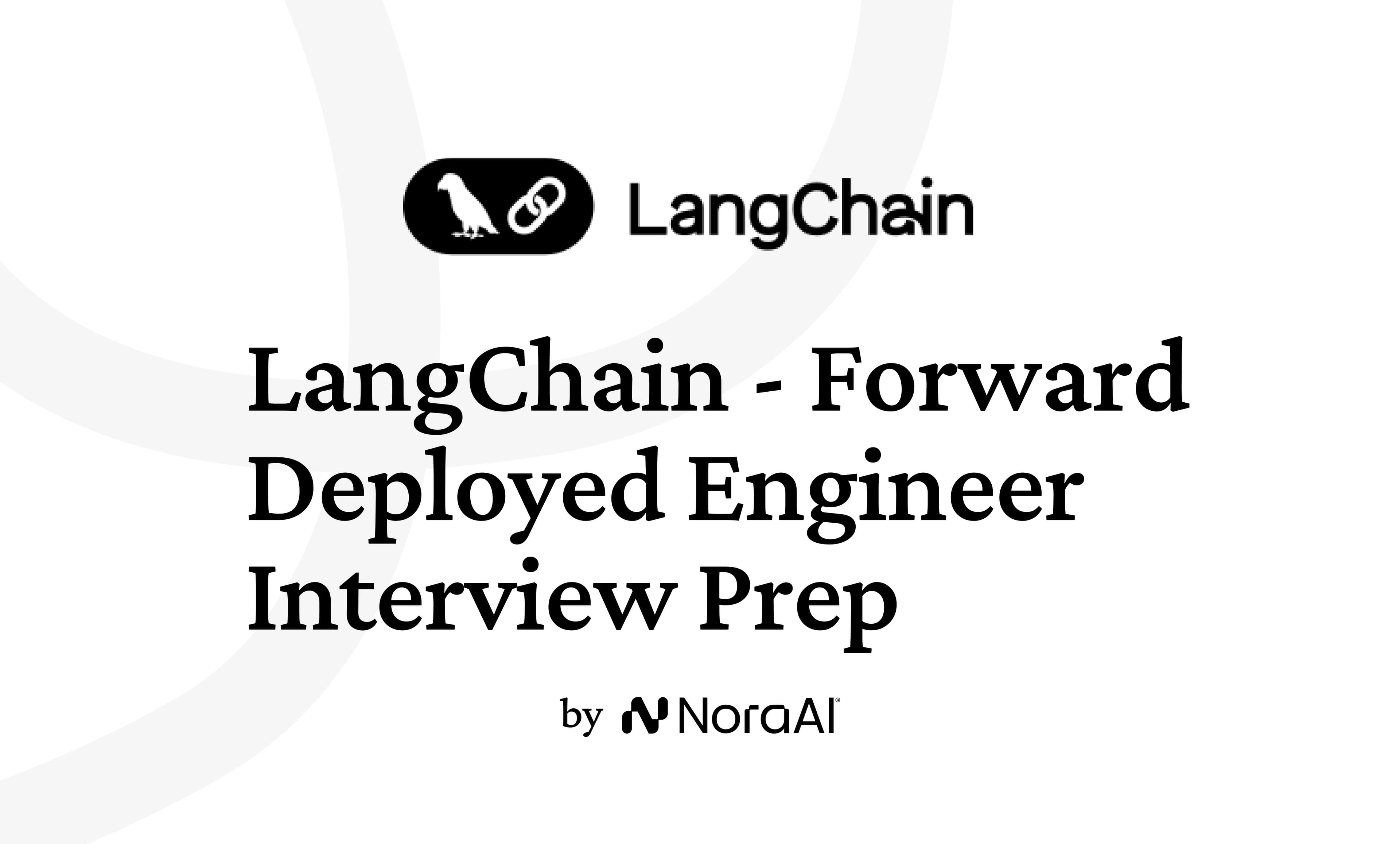 Langchain Forward Deployed Engineer Interview: Process + Questions