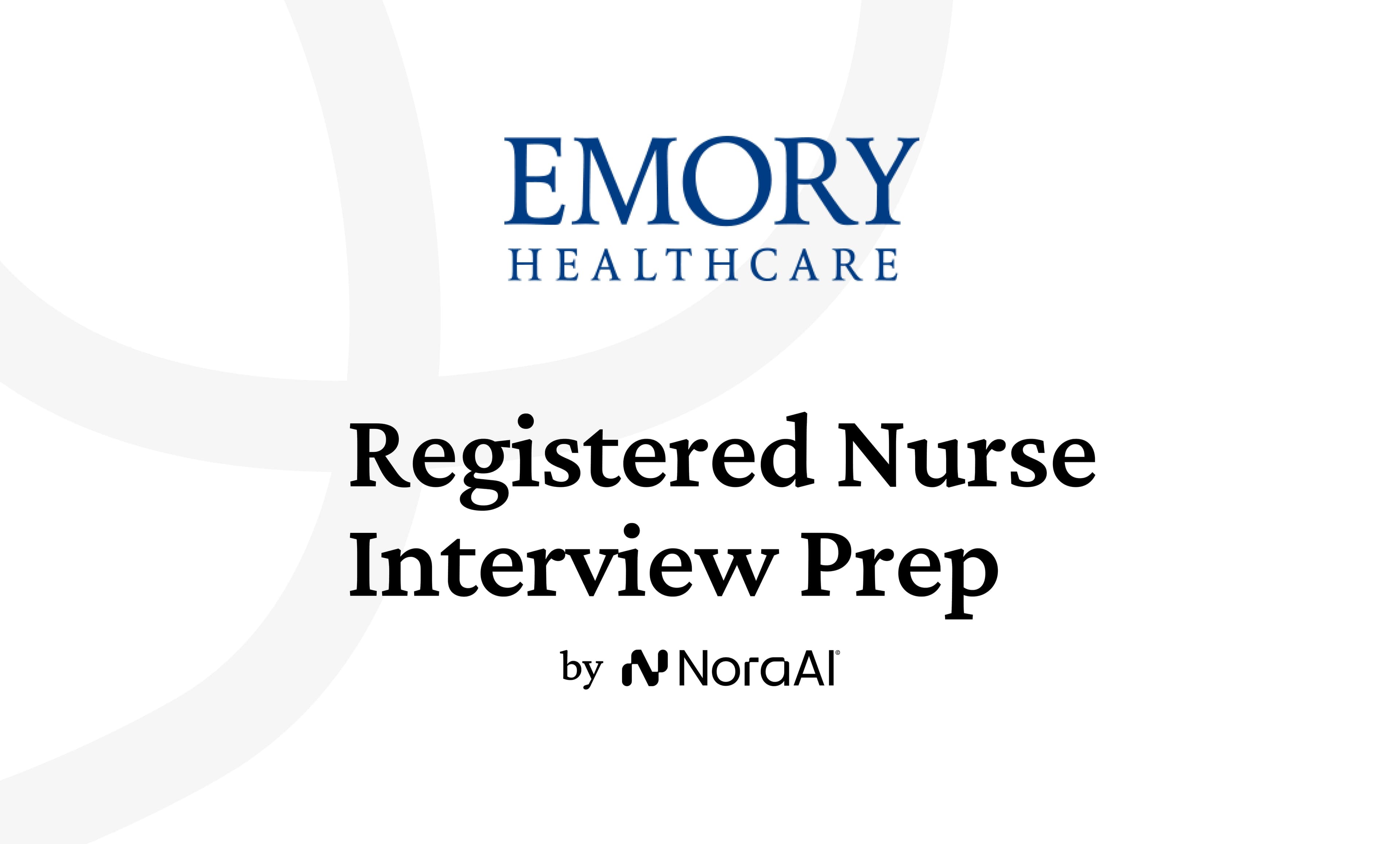 Emory Healthcare Registered Nurse Interview: Process + Questions
