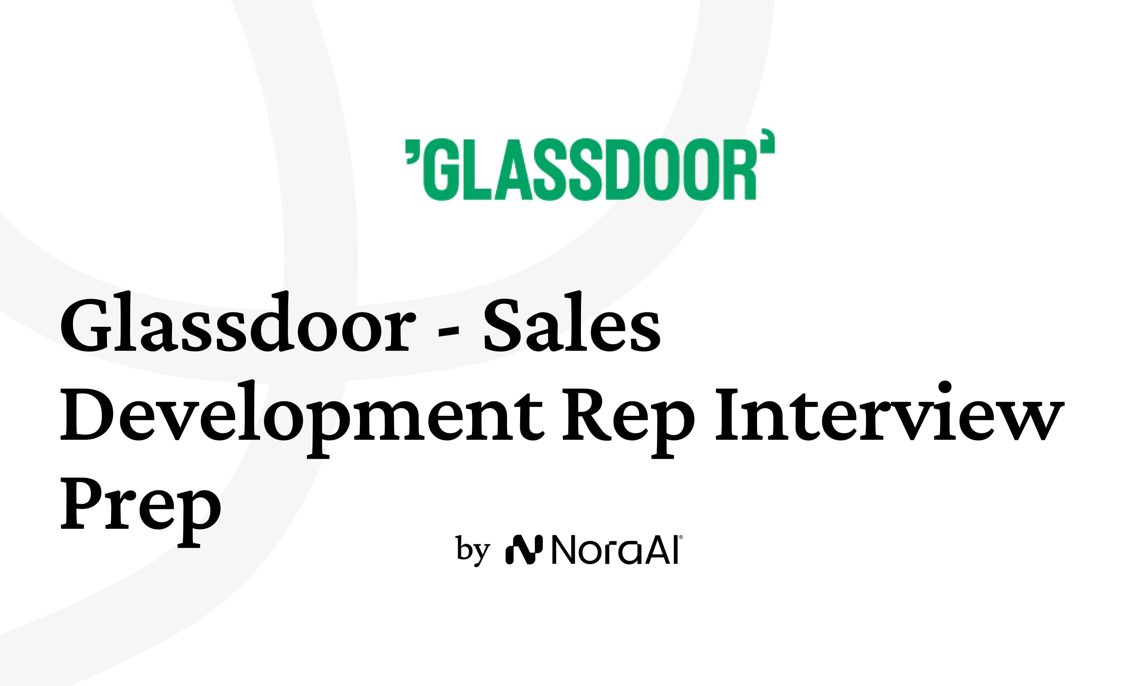 Glassdoor Sales Development Representative Interview: Process + Questions
