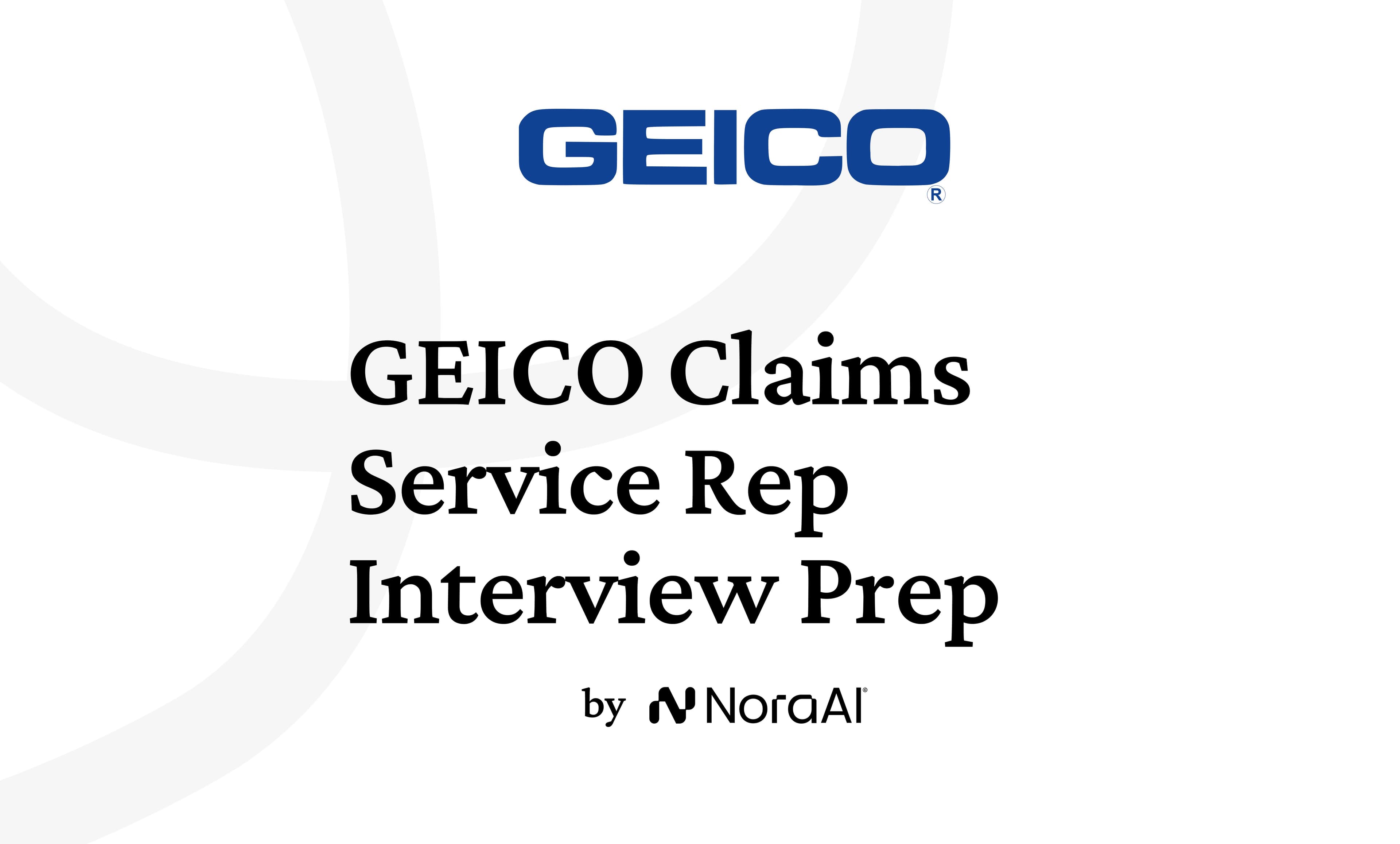 GEICO Claims Service Representative Interview: Process + Questions