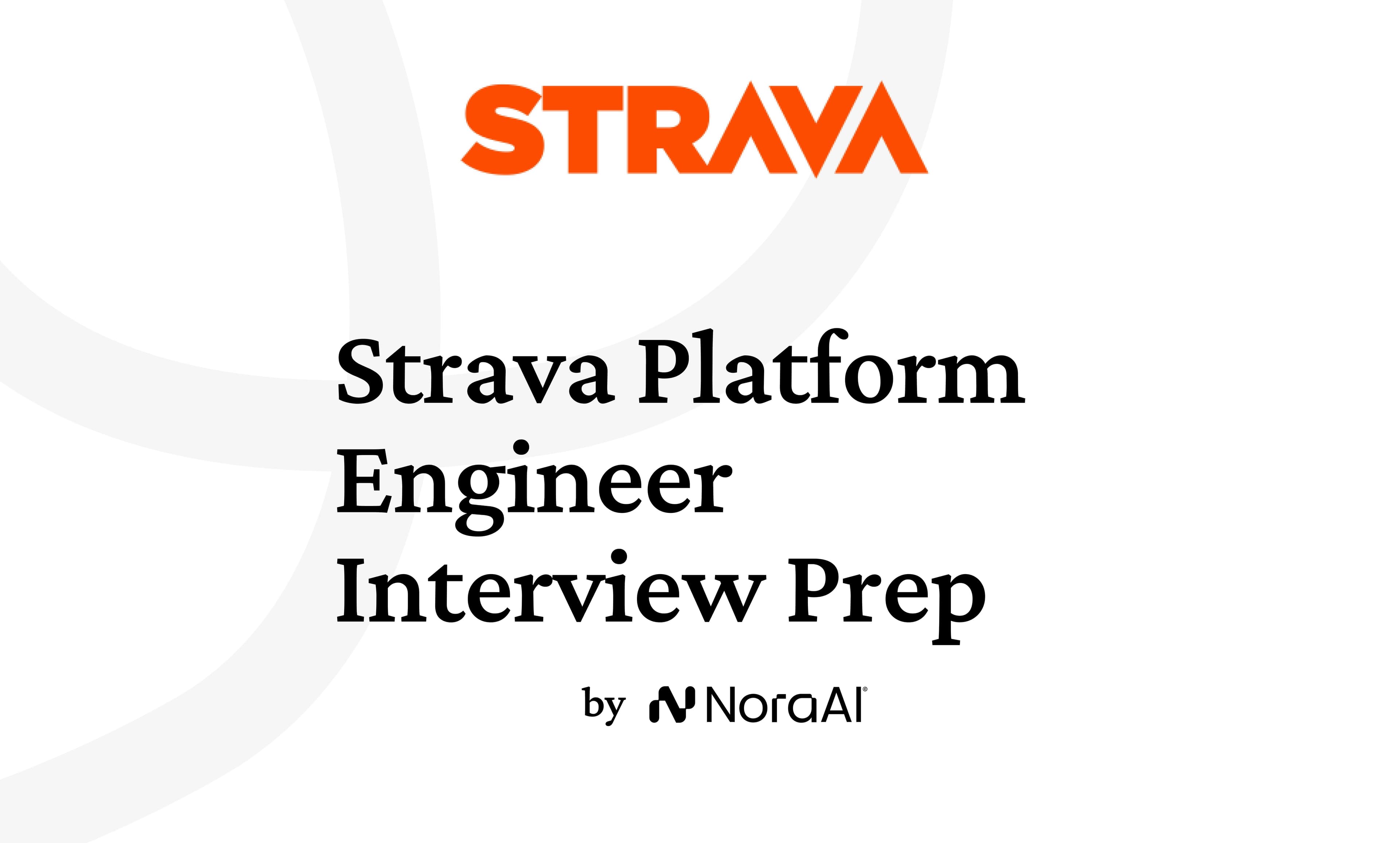 Strava Platform Engineer Interview: Process + Questions