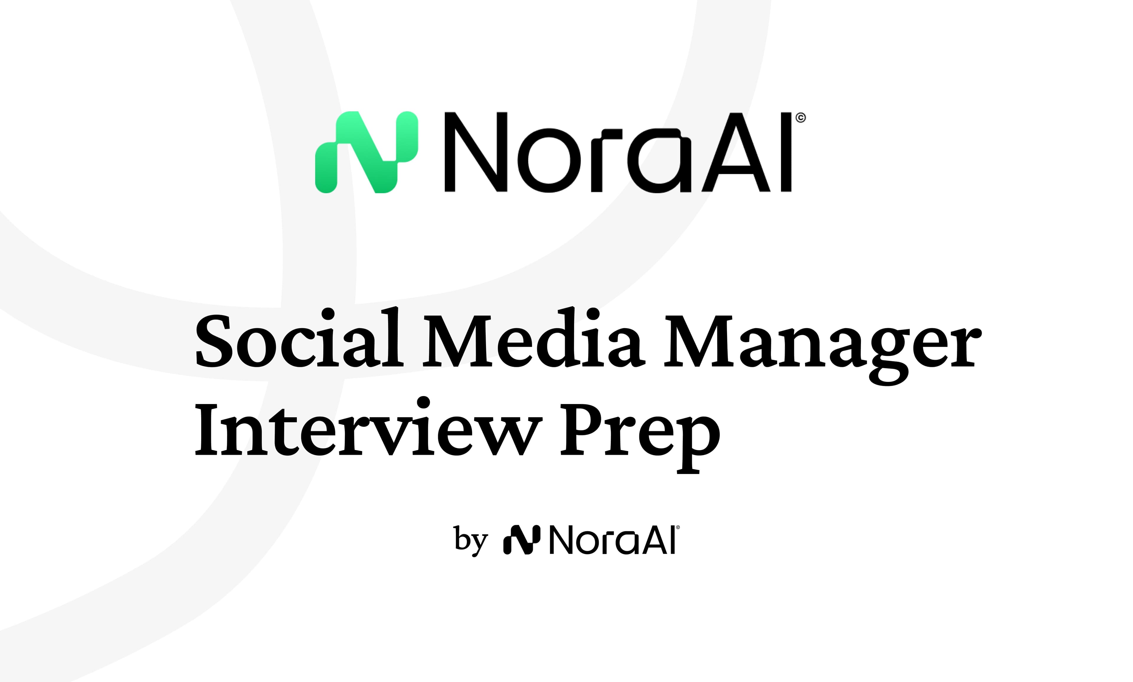 Social Media Manager Interview Questions: Process + Preparation