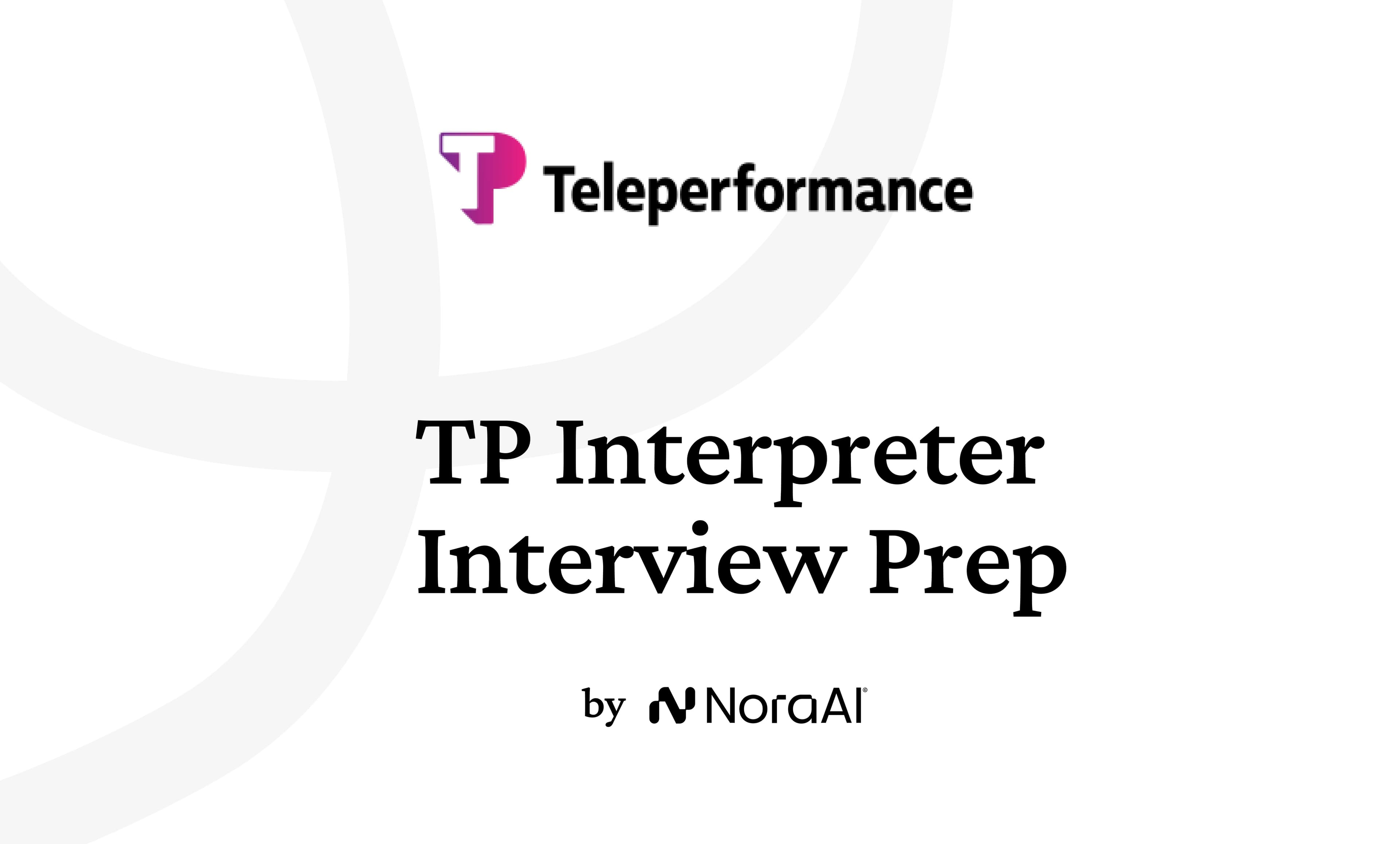 Teleperformance Interpreter Interview: Process + Questions