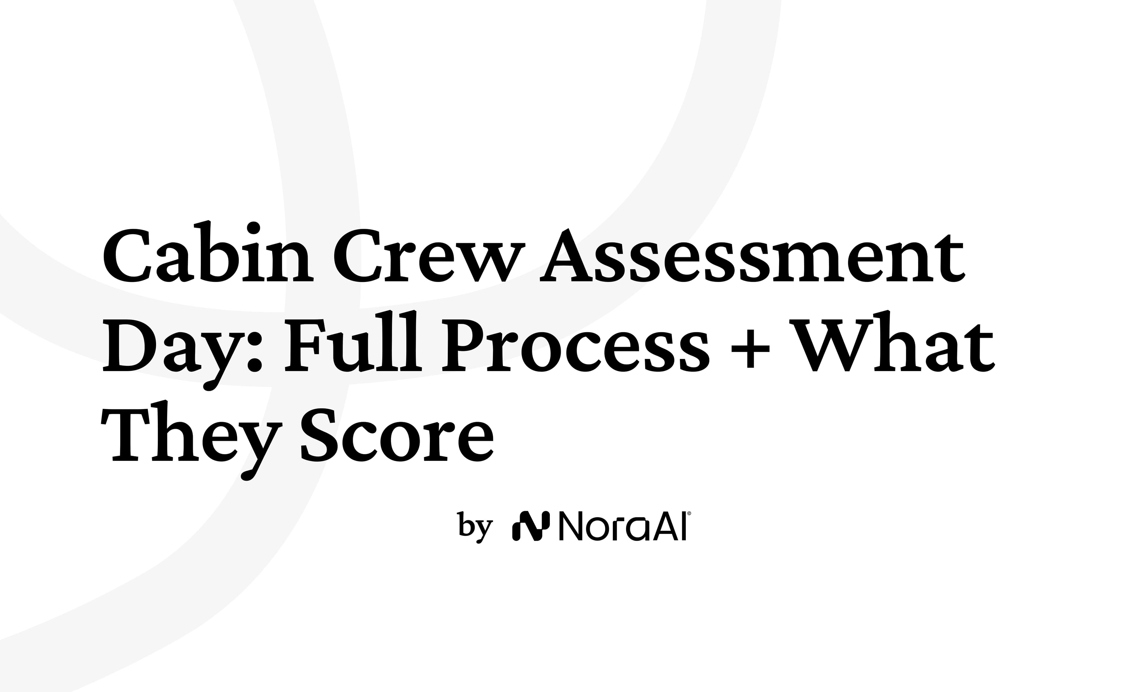 Cabin Crew Assessment Day: Full Process + What They Score