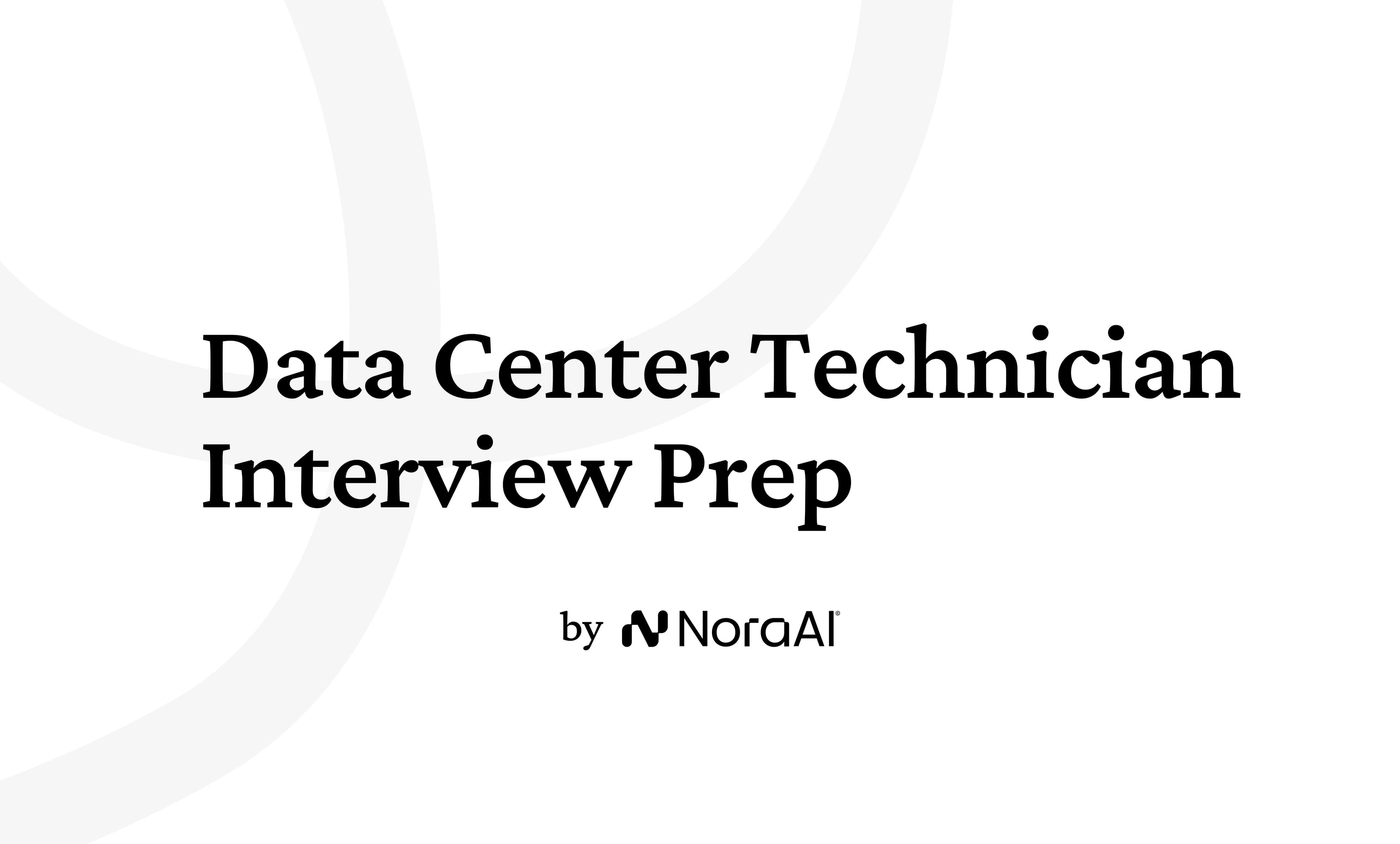 Data Center Technician Interview Questions: Process + Preparation