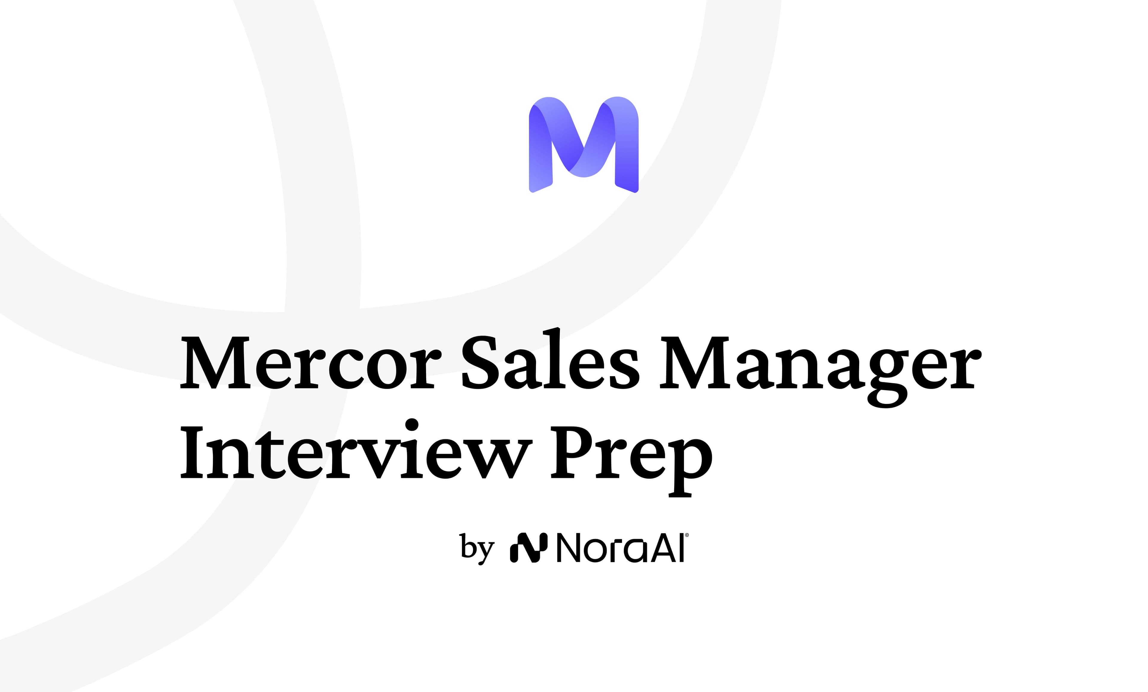 Mercor Sales Manager Interview: Process + Questions
