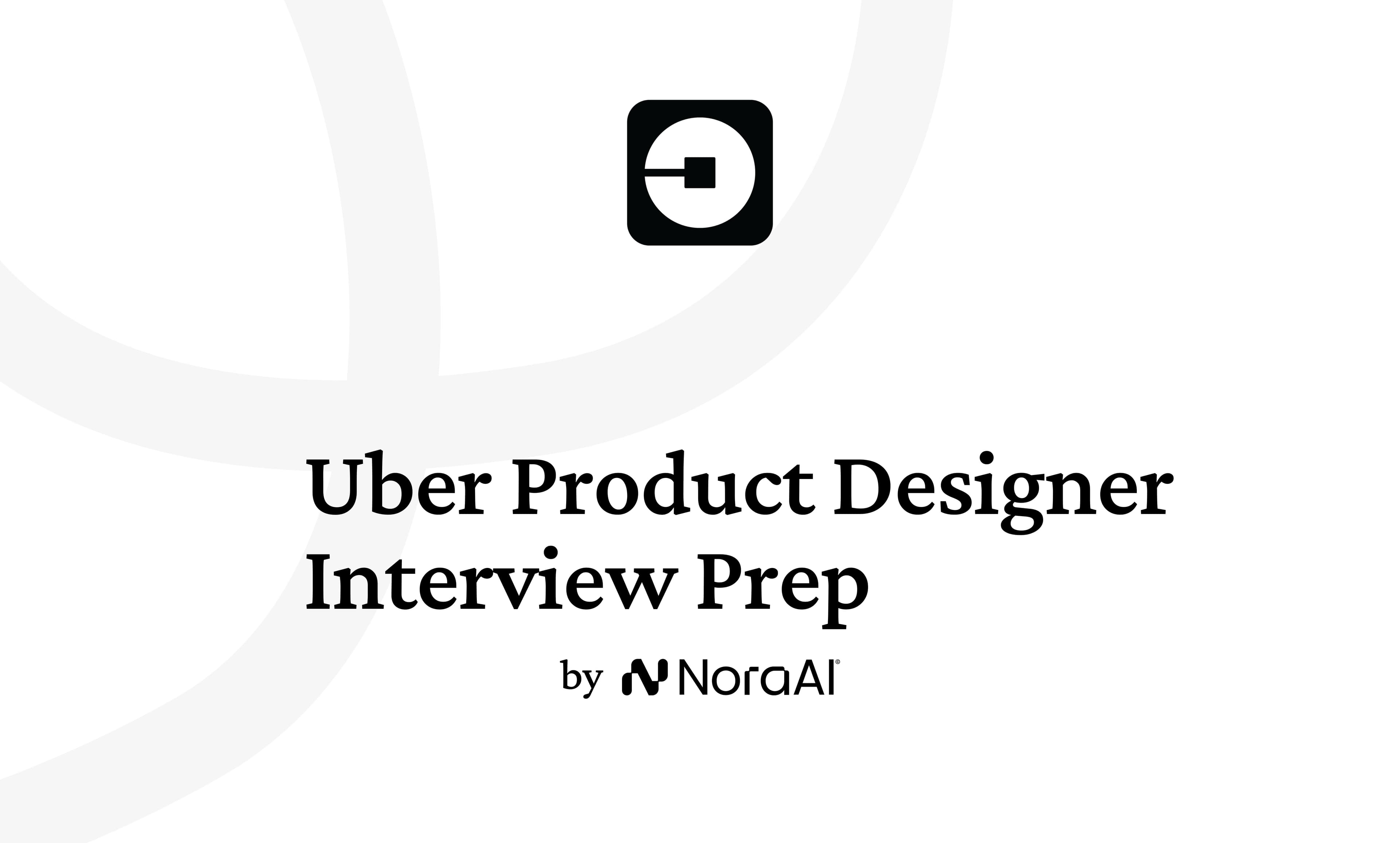 Uber Product Designer Interview: Process + Questions