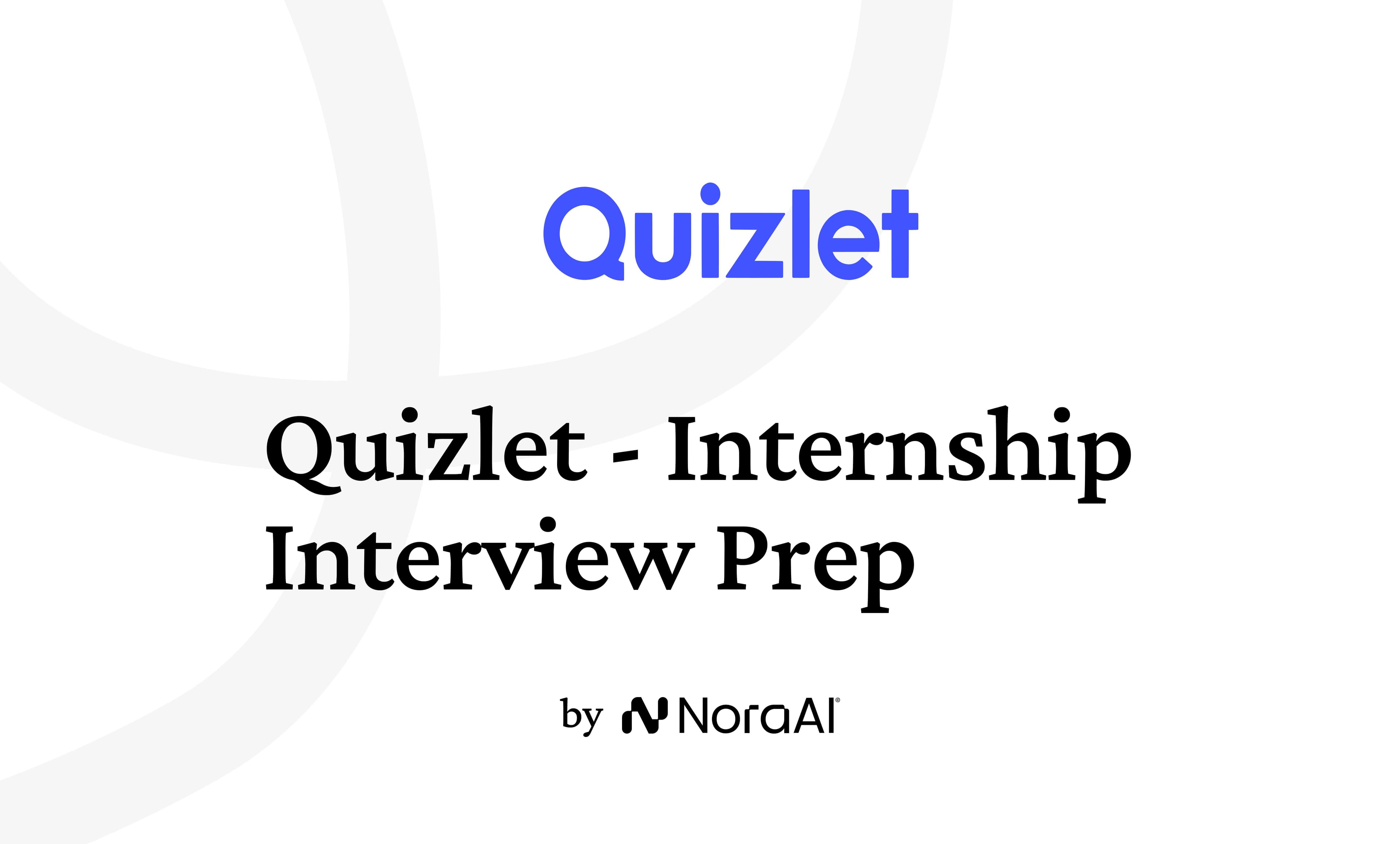 Quizlet Internship Interview: Process + Questions