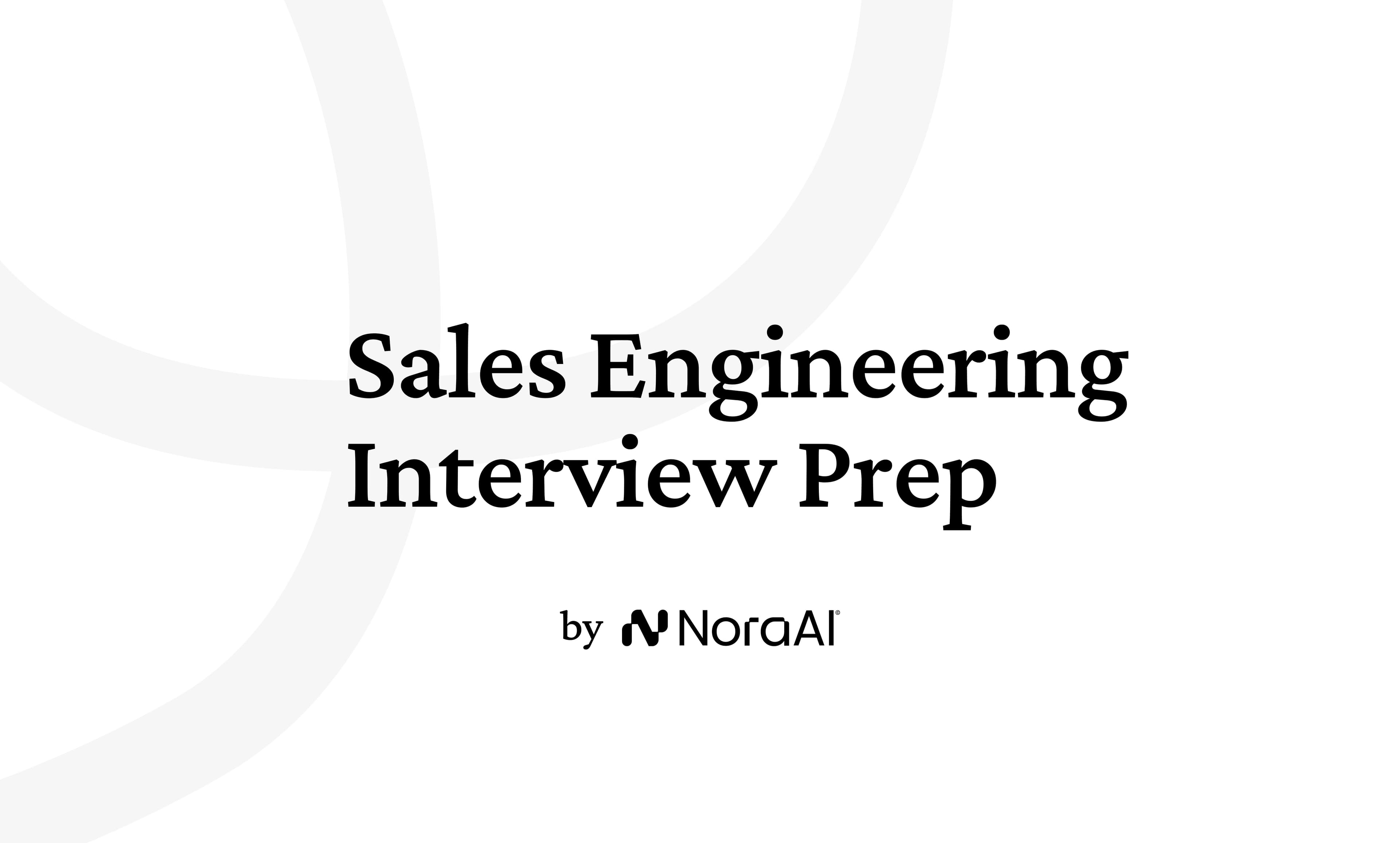 Sales Engineer Interview Questions: Process + Preparation