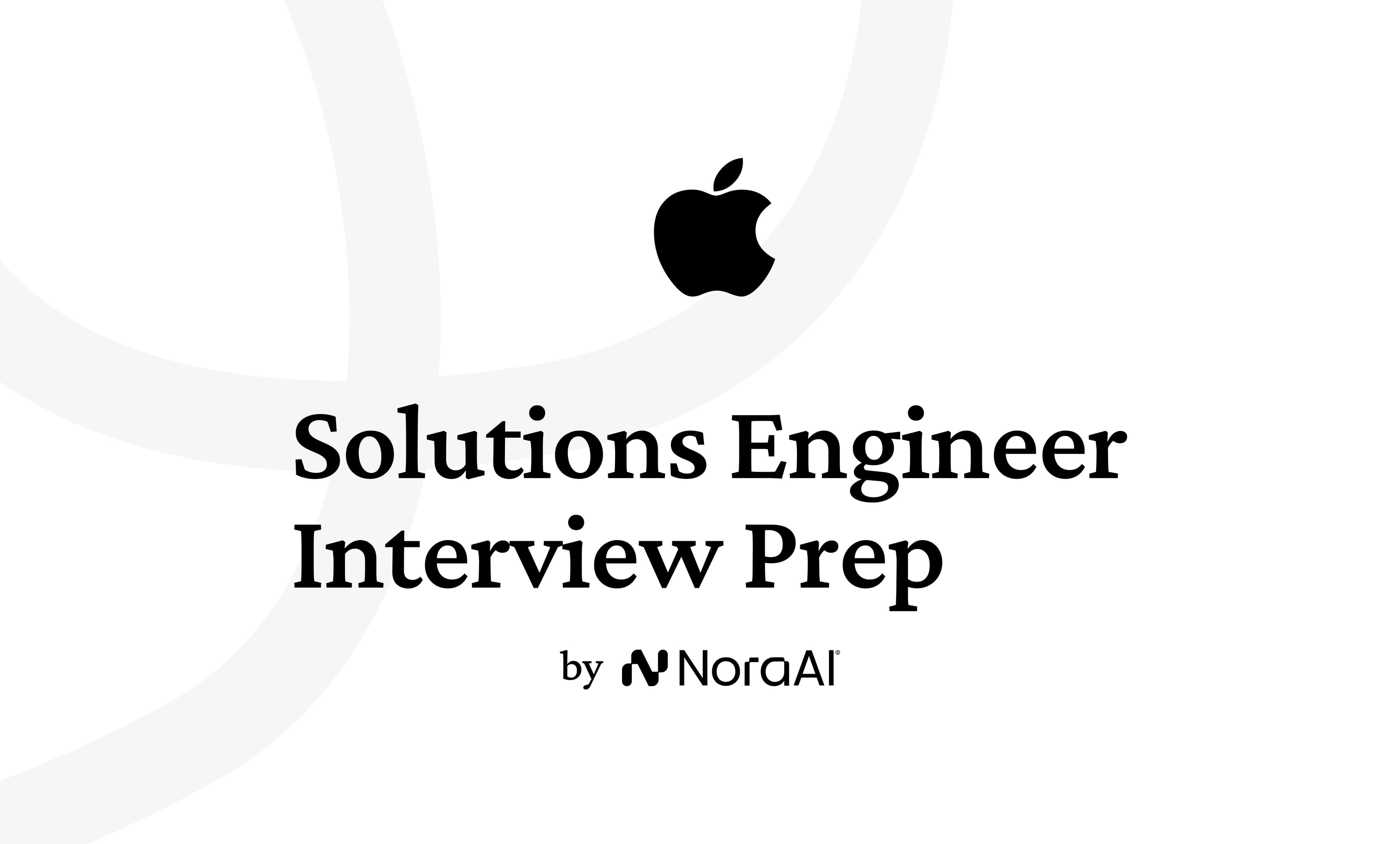 Apple Solutions Engineer Interview: Process + Questions