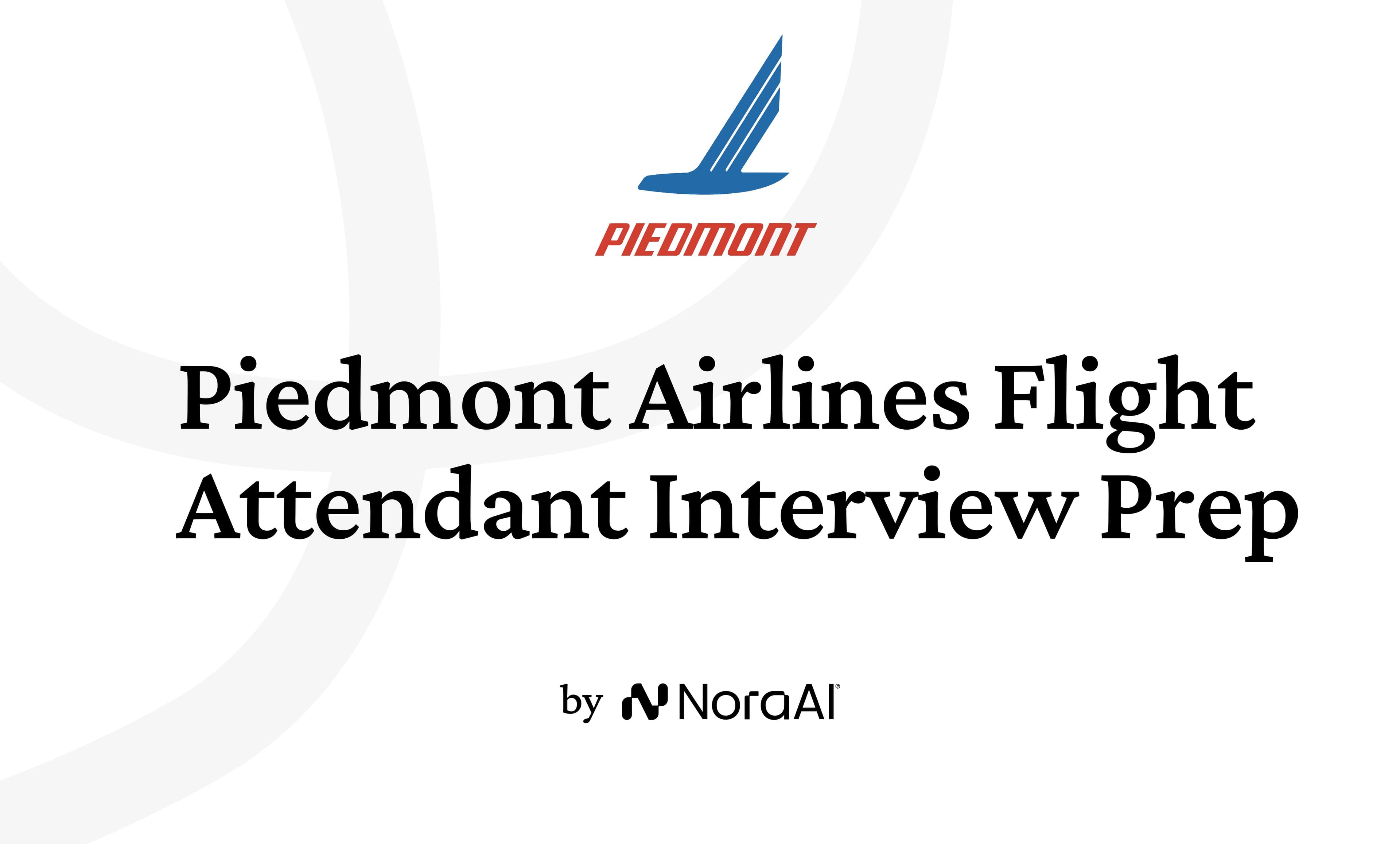 Piedmont Airlines Flight Attendant Interview: Process + Questions