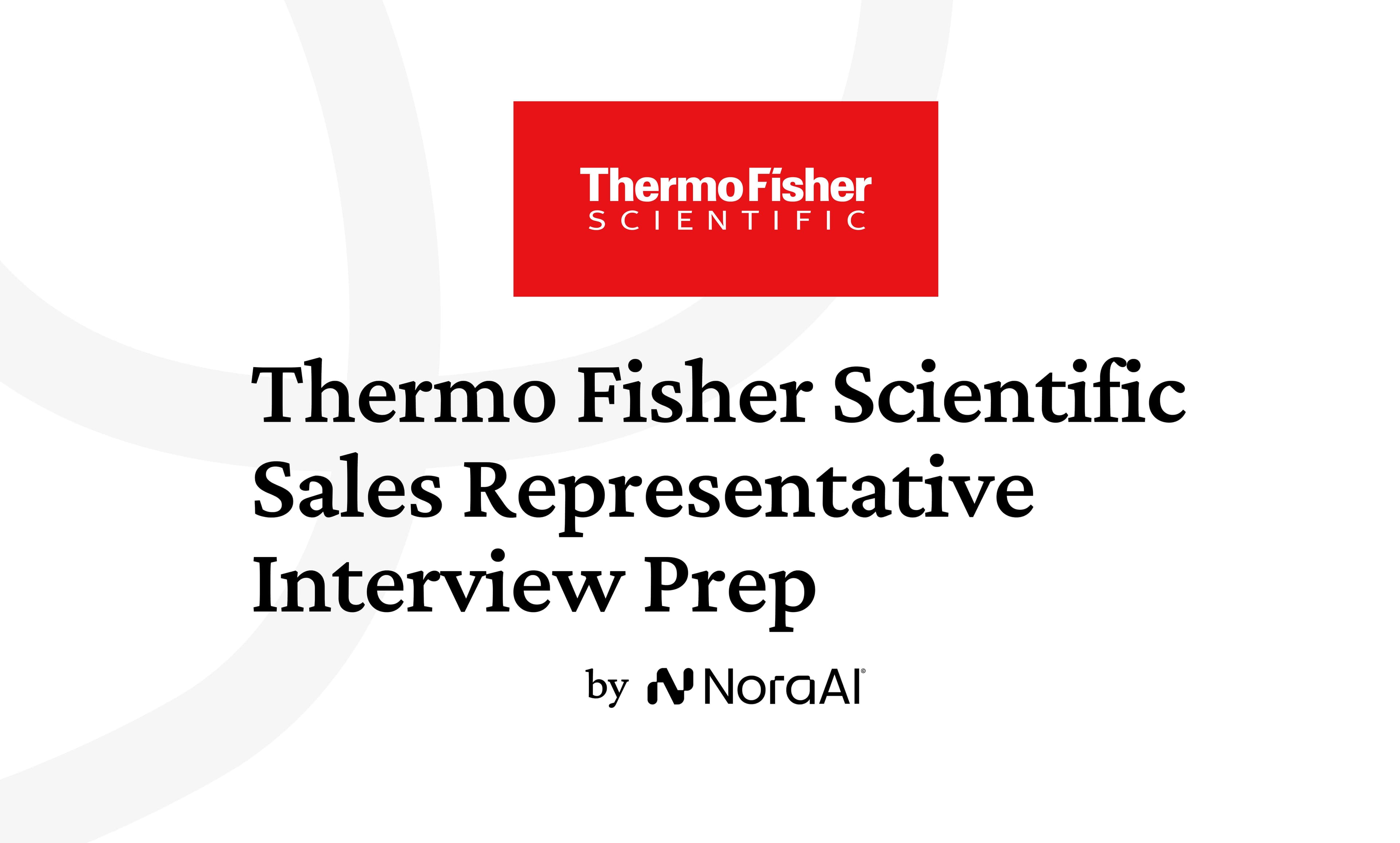 Thermo Fisher Scientific Sales Representative Interview: Process + Questions