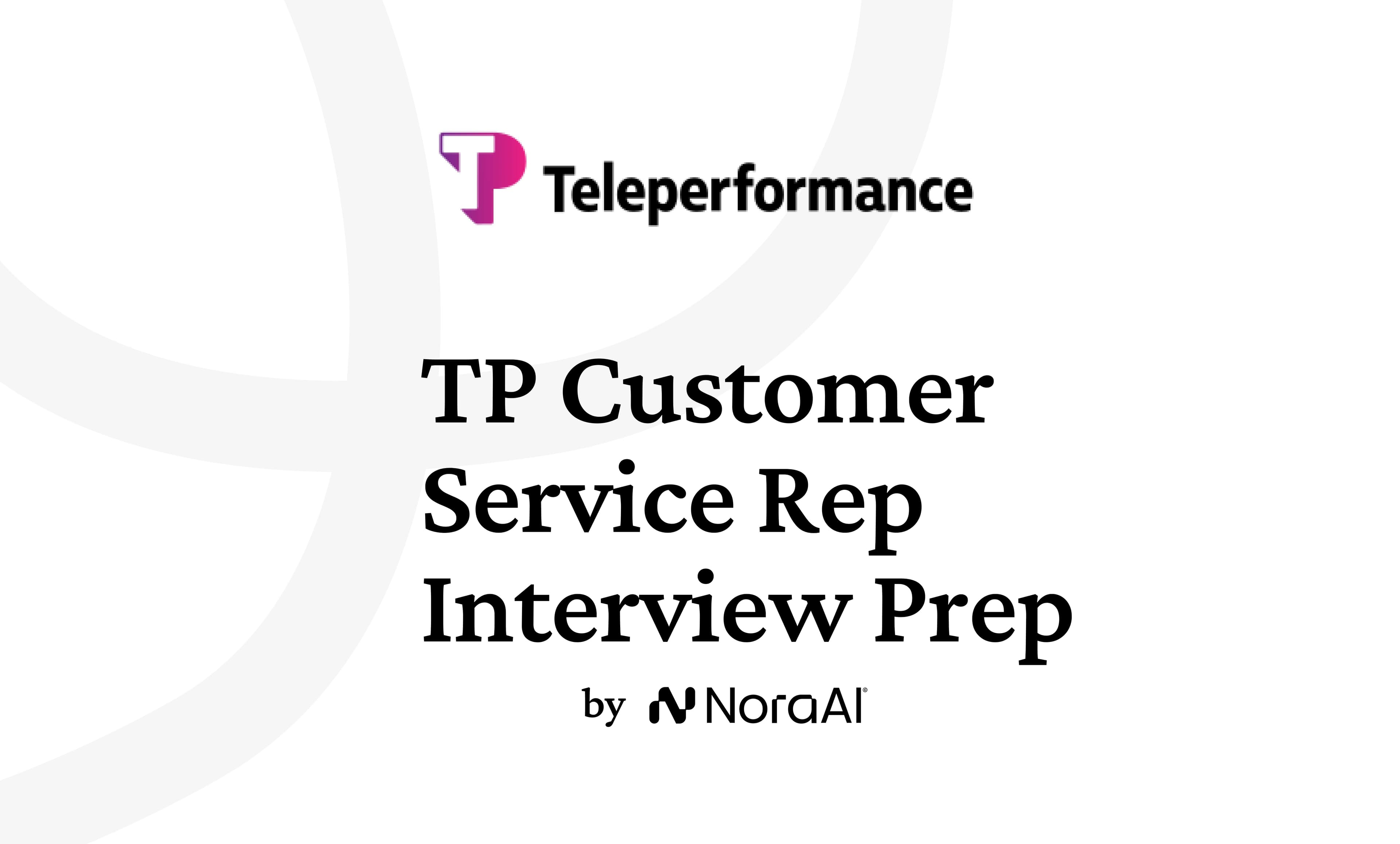 Teleperformance Customer Service Representative Interview: Process + Questions
