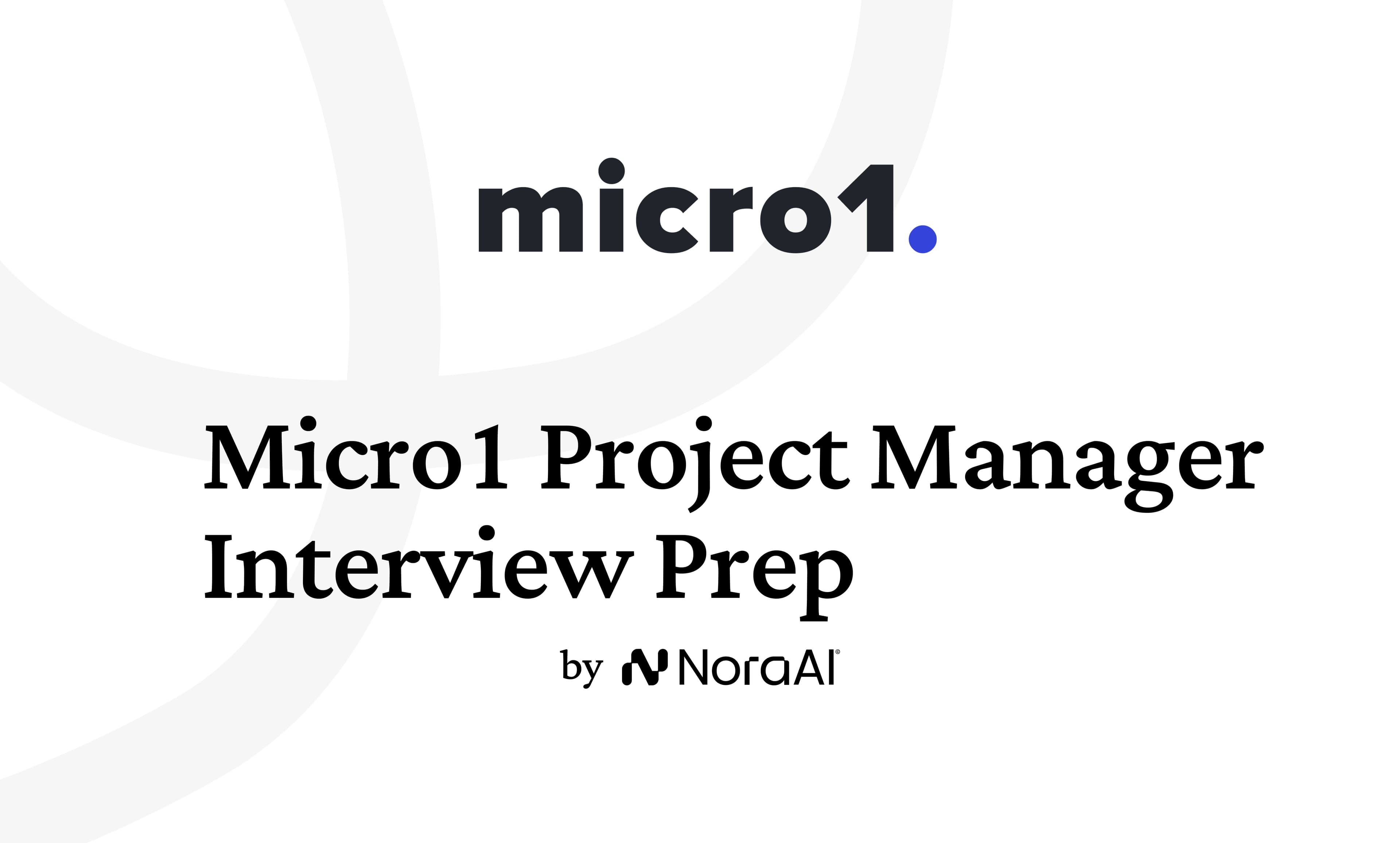Micro1 Project Manager Interview: Process + Questions