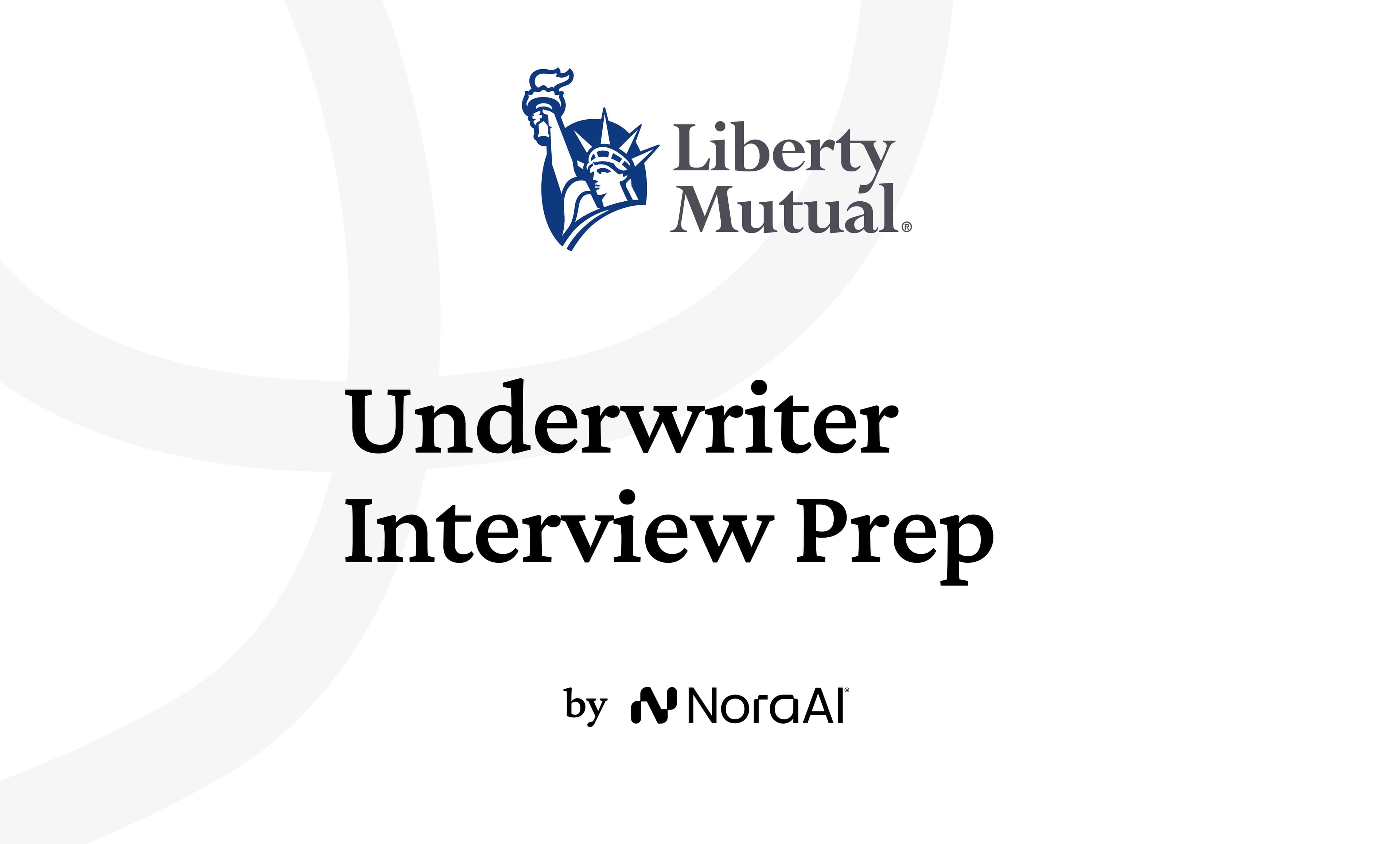 Liberty Mutual Underwriter Interview: Process + Questions