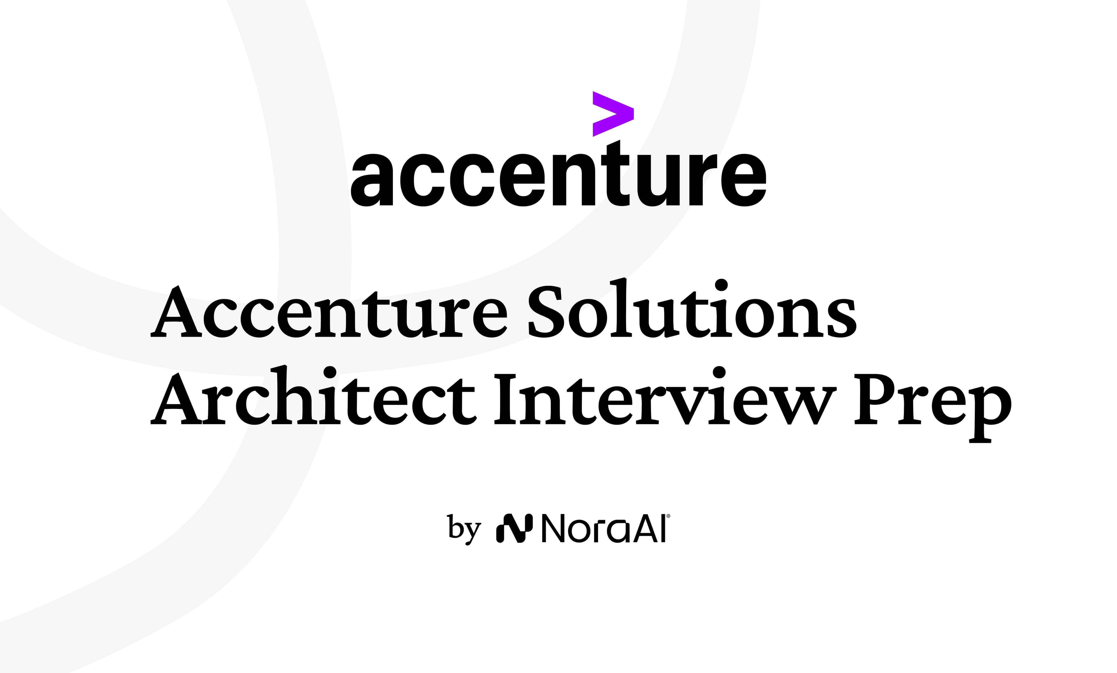 Accenture Solutions Architect Interview: Process + Questions