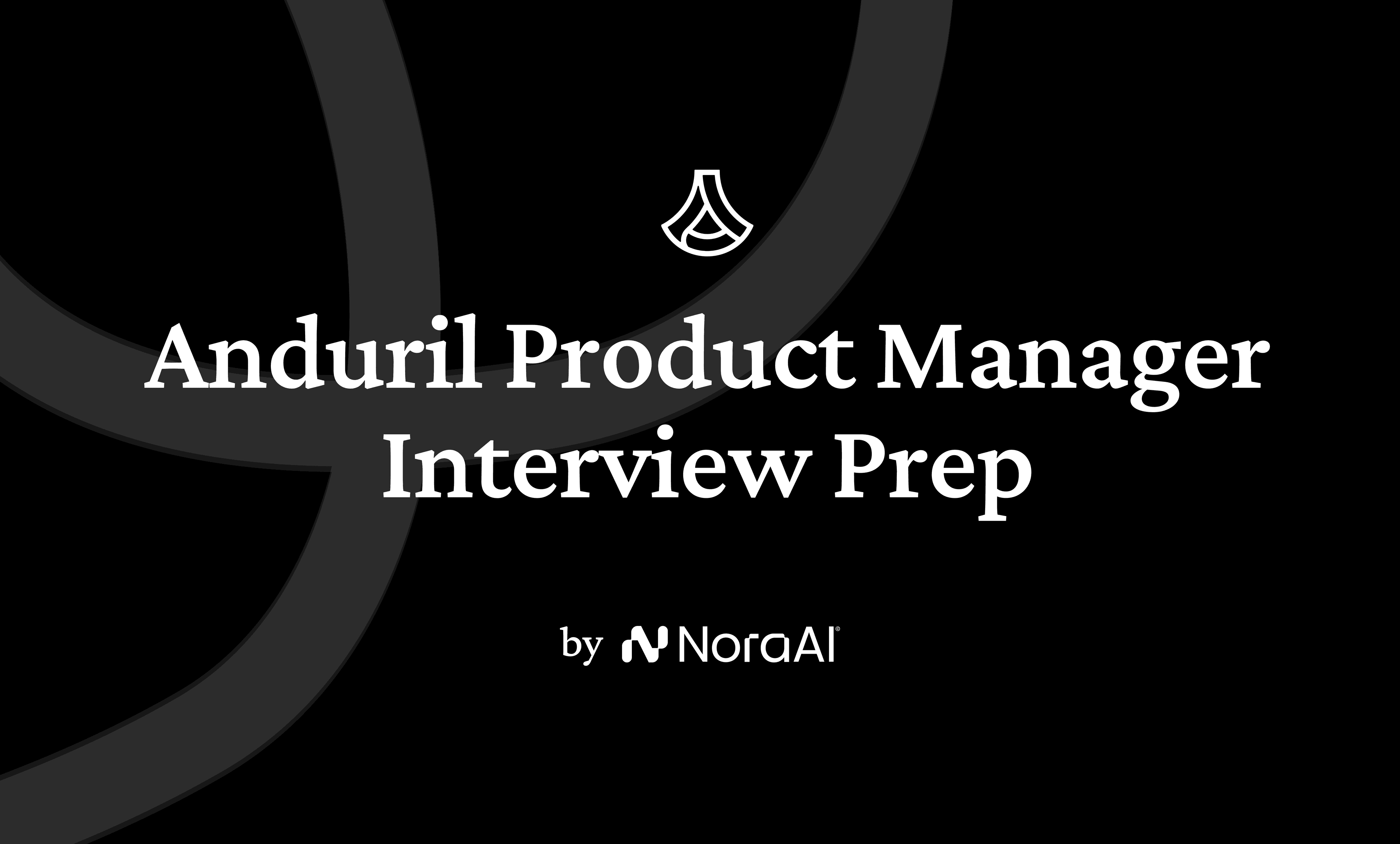 Anduril Product Manager Interview logo