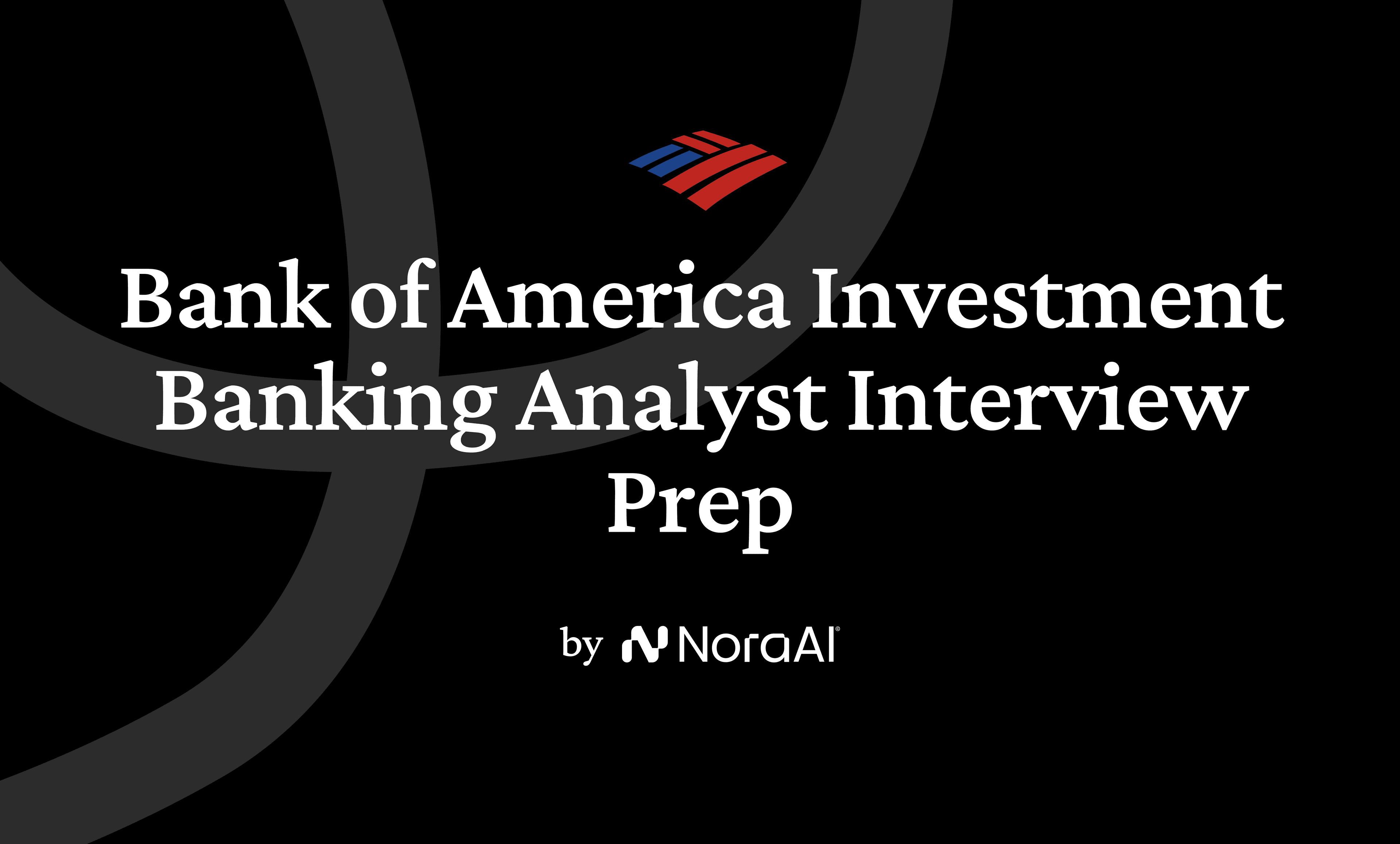 Bank of America Investment Banking Analyst Interview logo