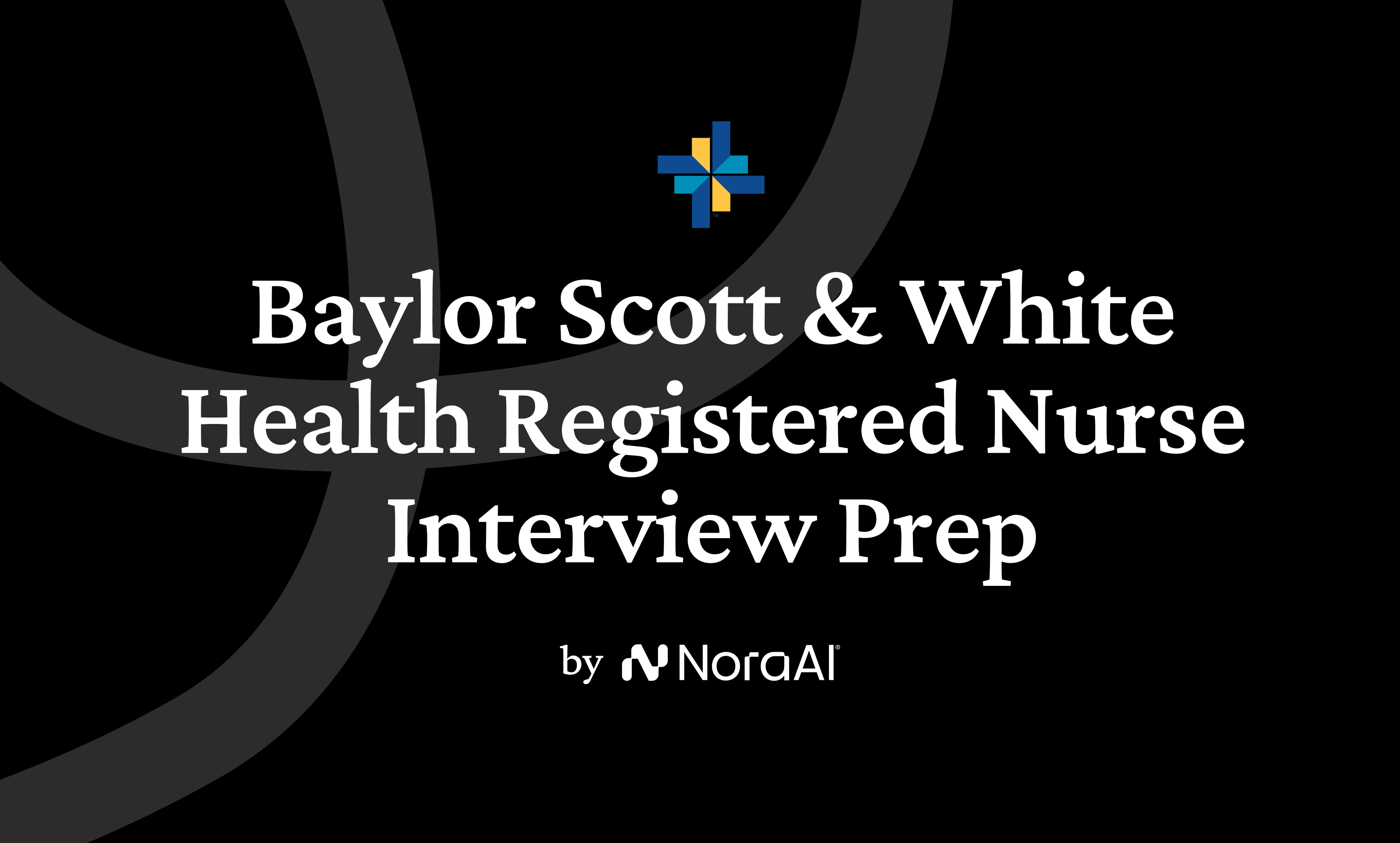 Baylor Scott & White Health Registered Nurse Interview logo