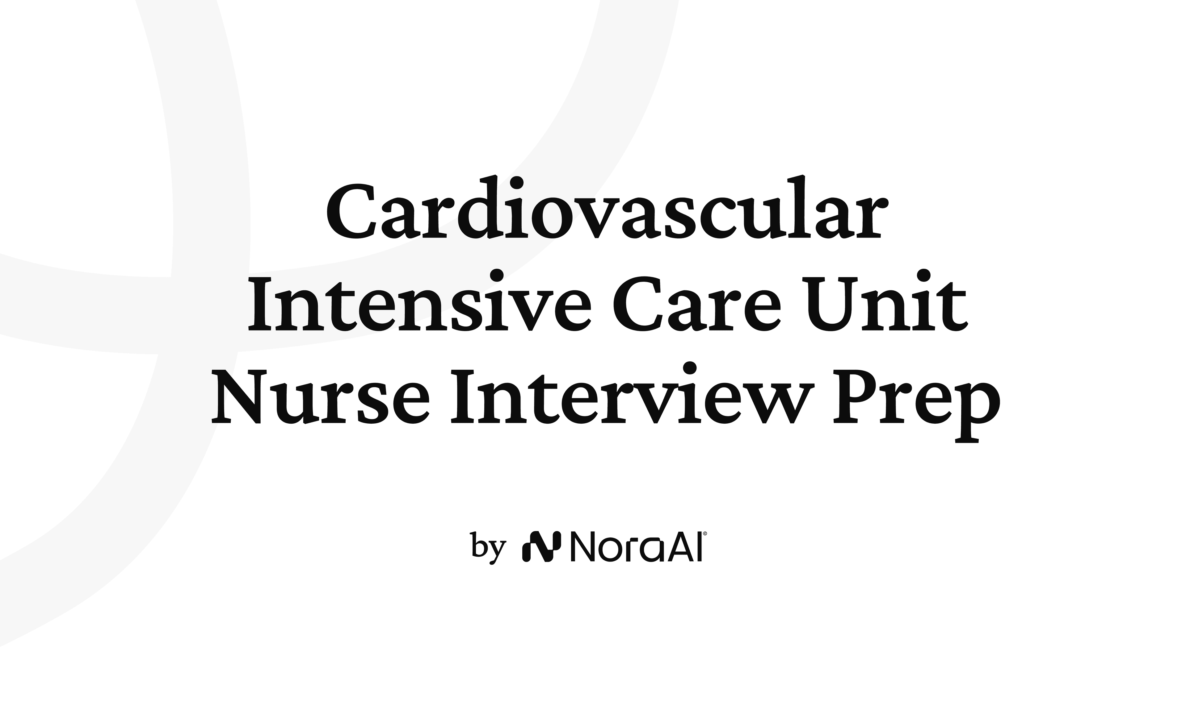 Cardiovascular Intensive Care Unit Nurse Interview Prep logo
