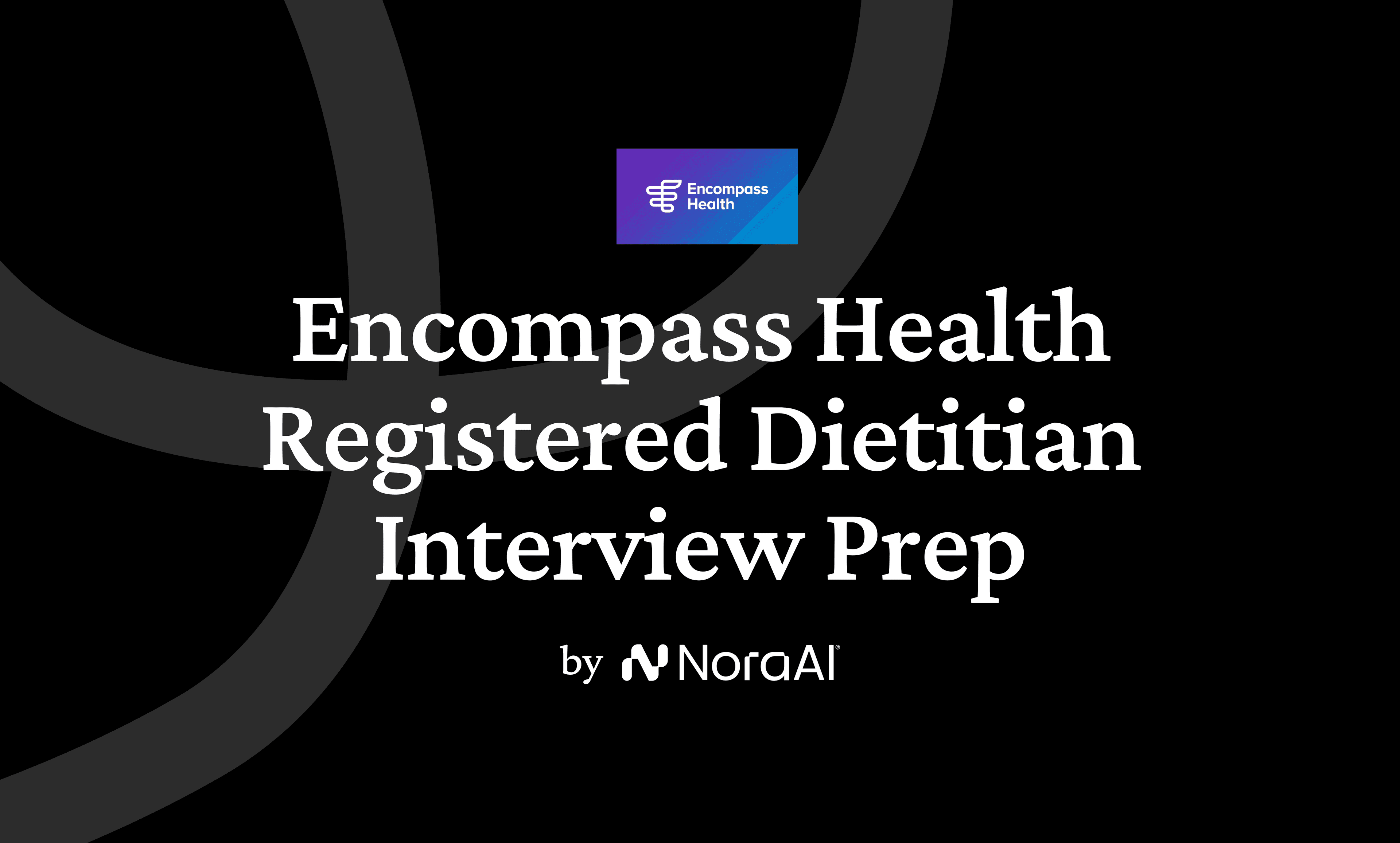 Encompass Health Registered Dietitian Interview logo