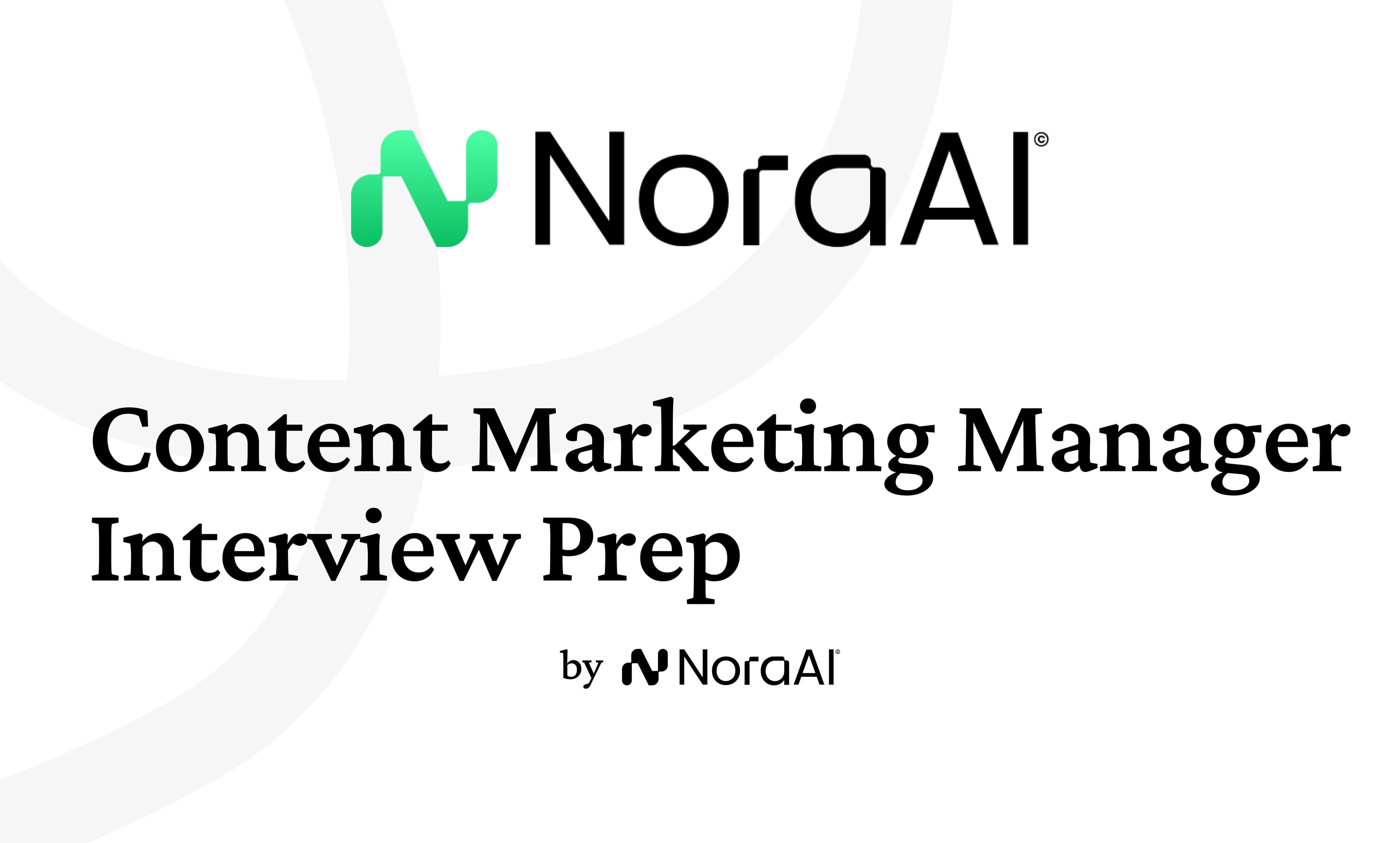 Content Marketing Manager Interview Questions: Process + Preparation