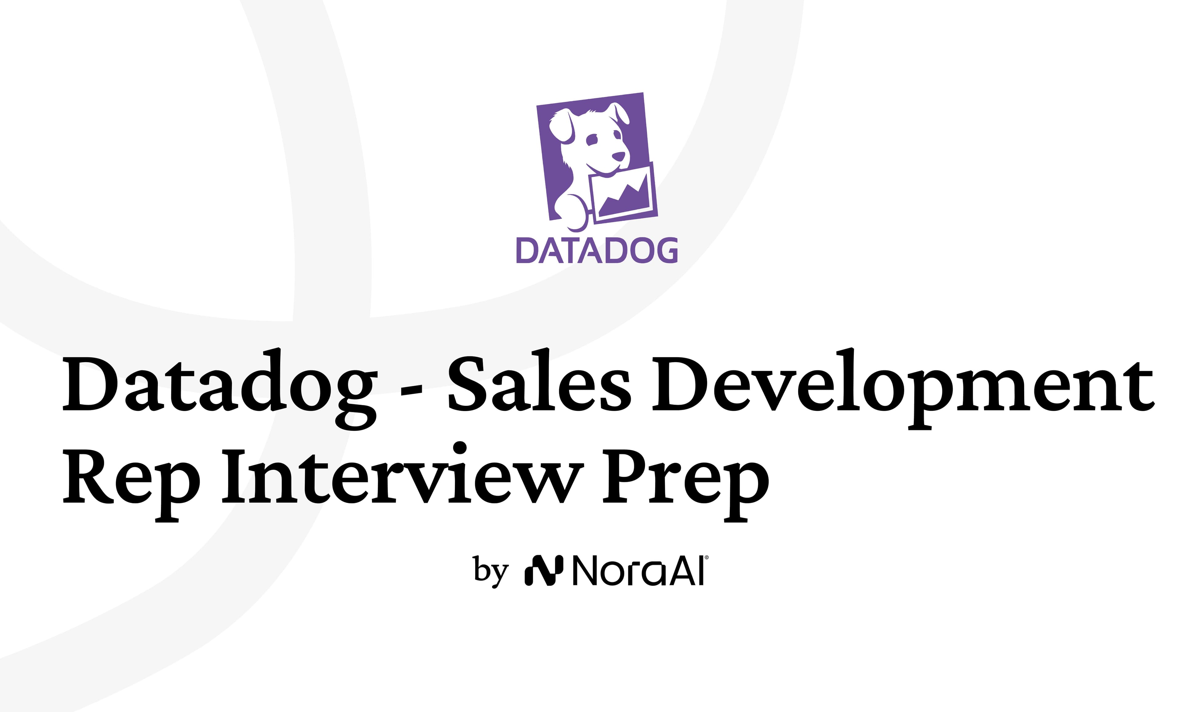 Datadog Sales Development Representative Interview: Process + Questions