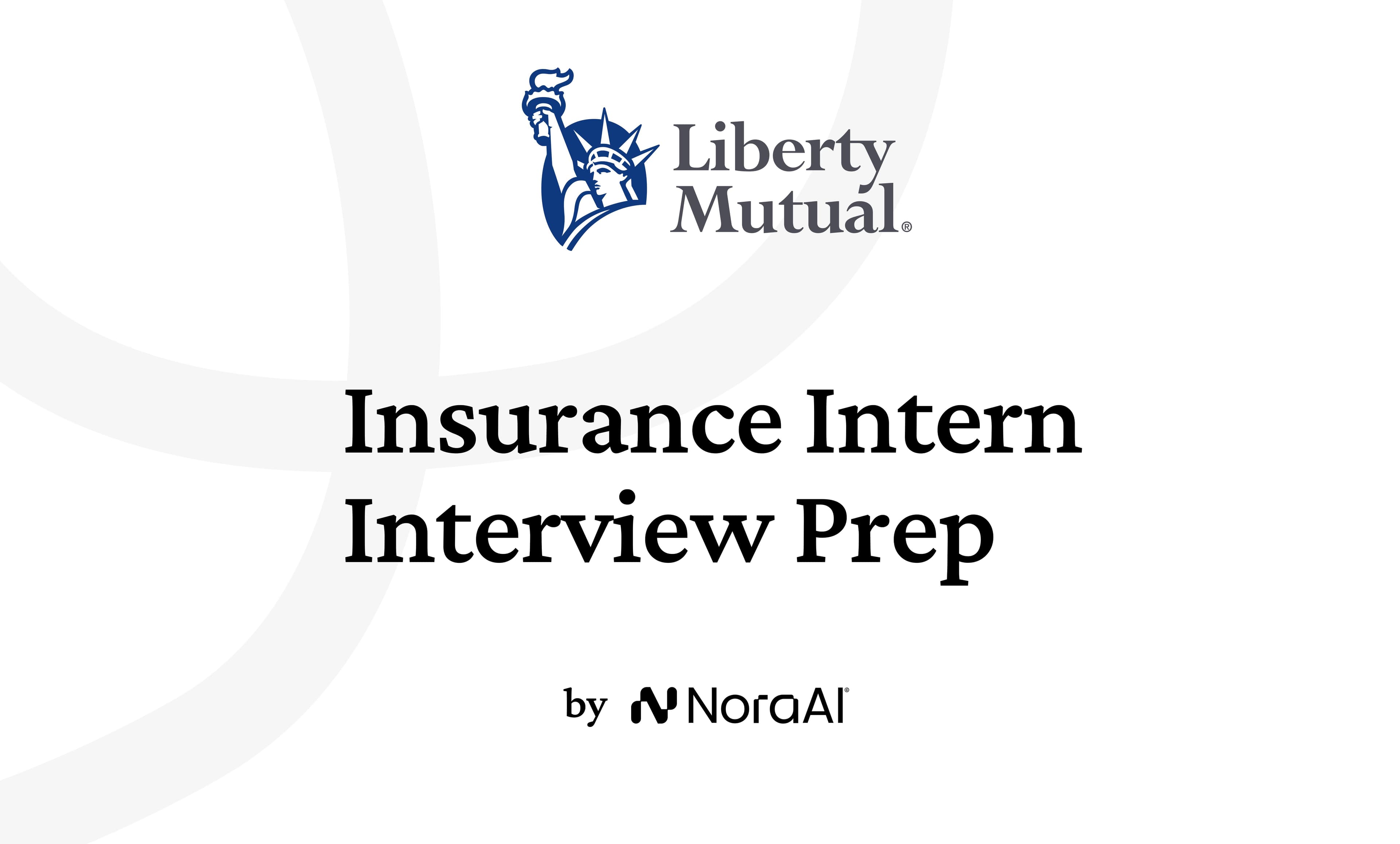 Liberty Mutual Insurance Intern Interview: Process + Questions