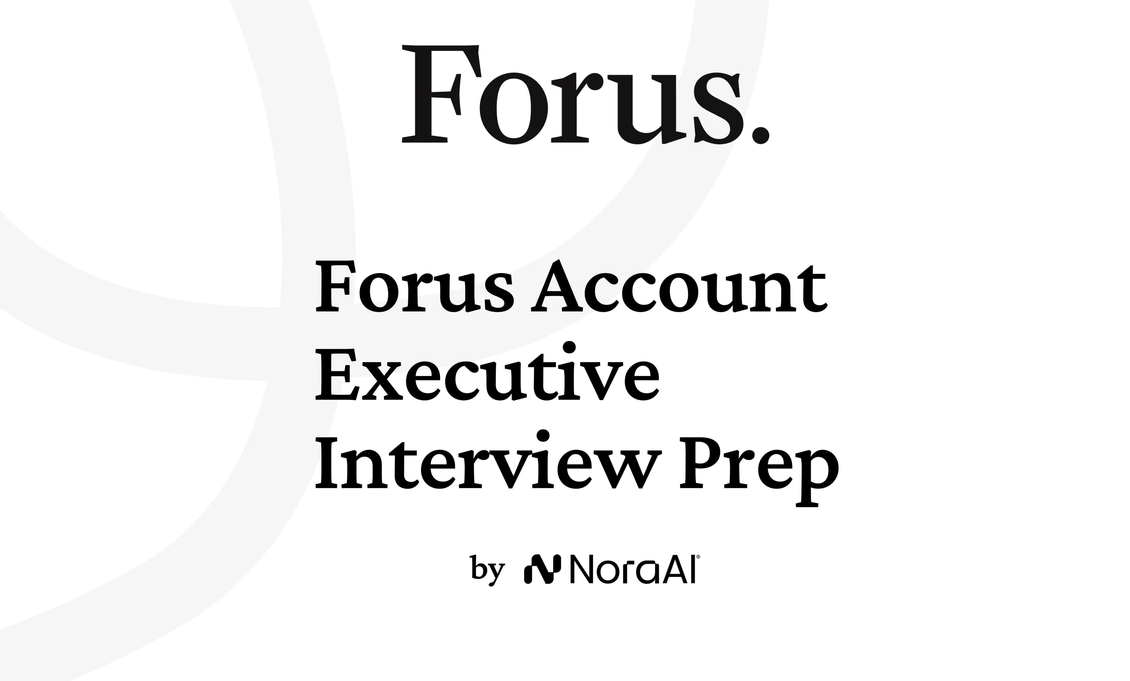 Forus Account Executive Interview: Process + Questions
