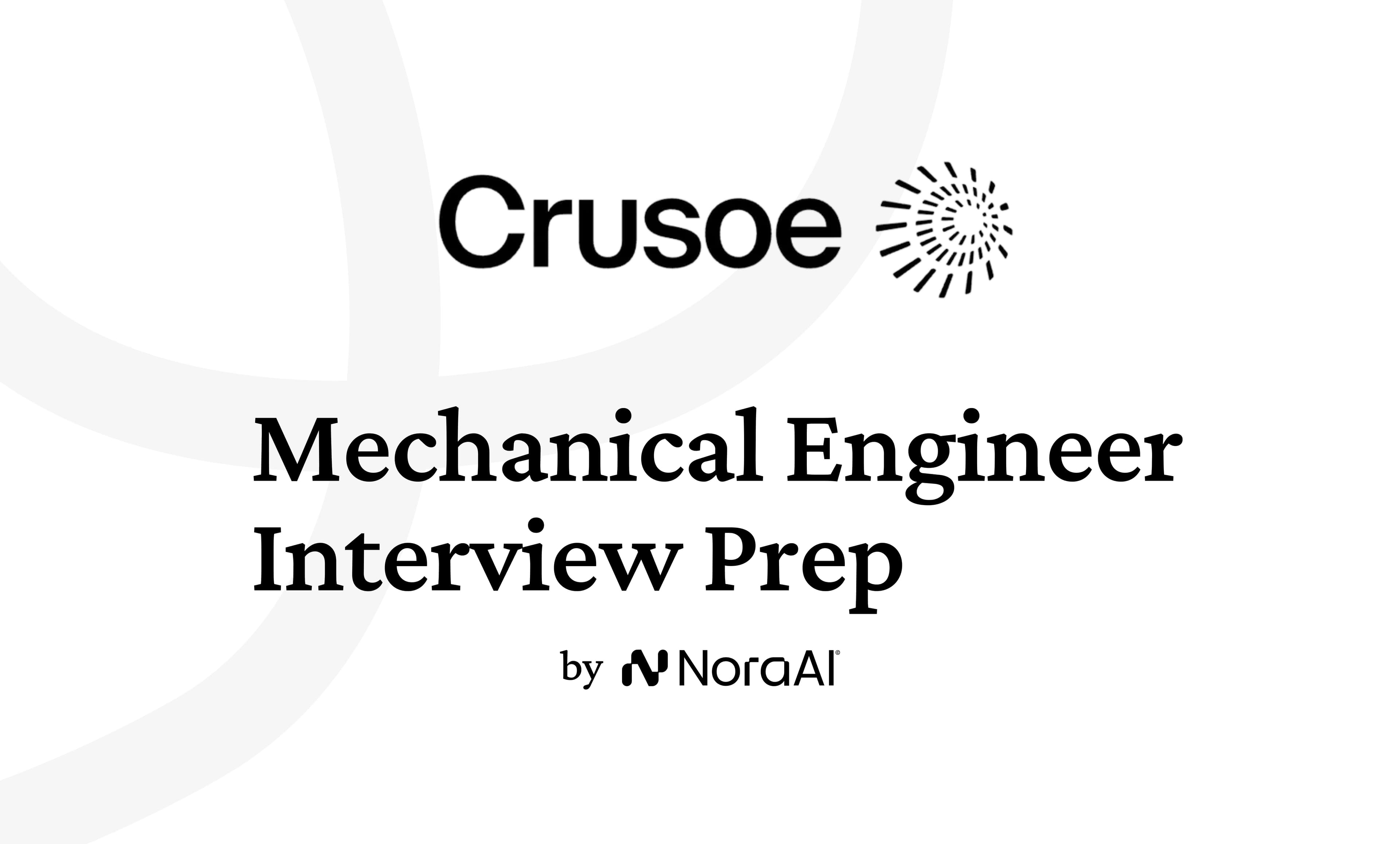 Crusoe Mechanical Engineer Interview: Process + Questions