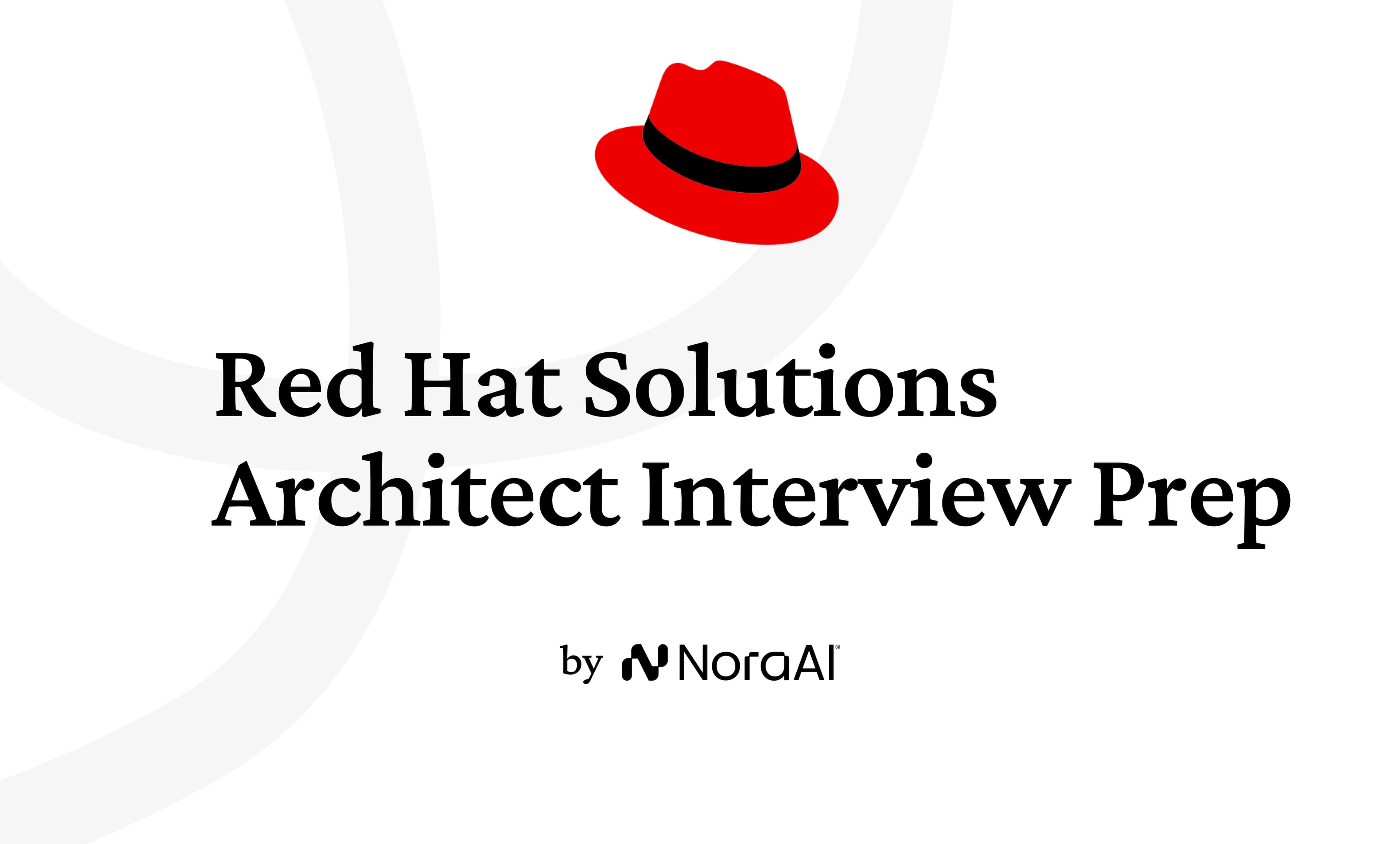 Red Hat Solutions Architect Interview: Process + Questions