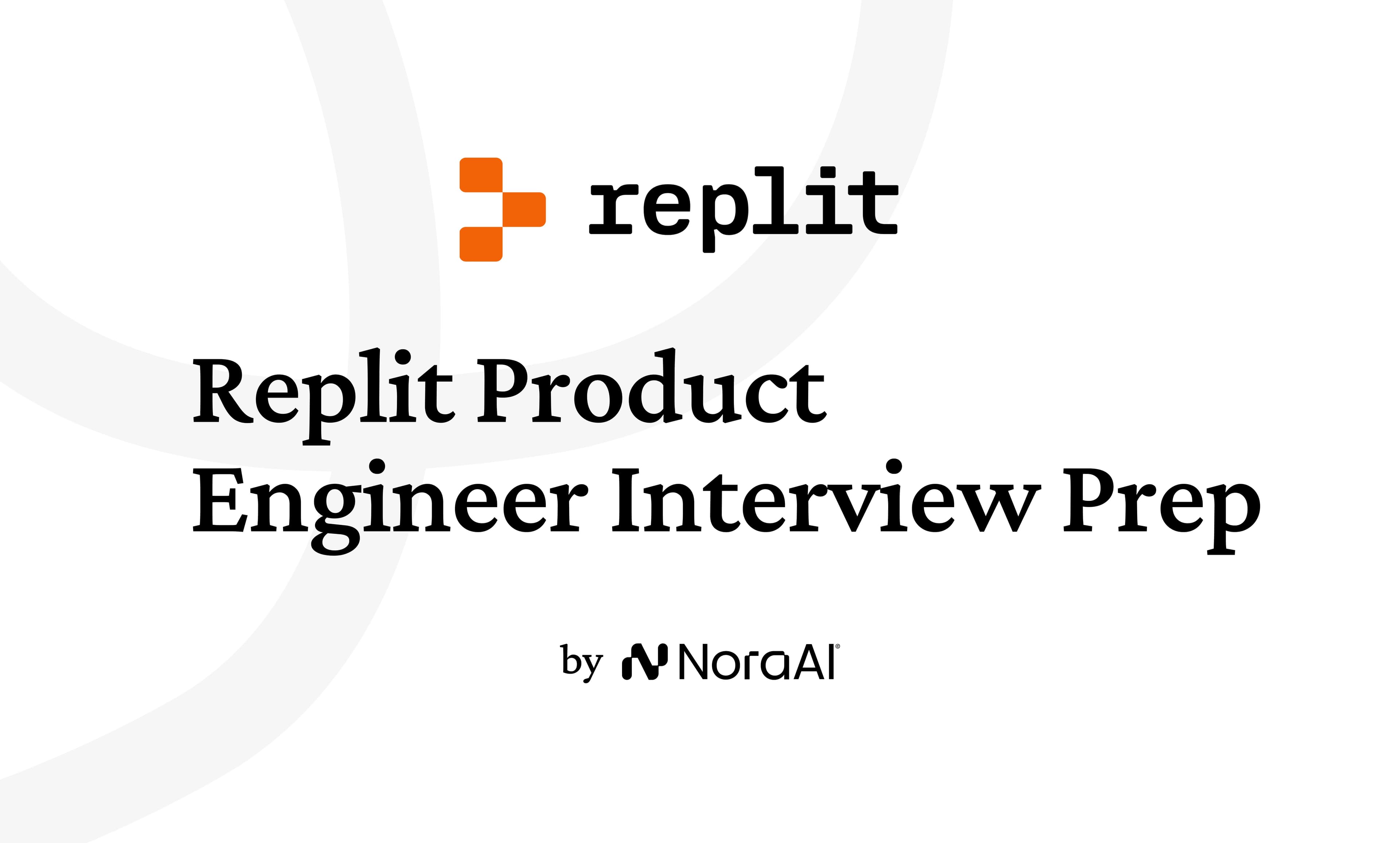 Replit Product Engineer Interview: Process + Questions