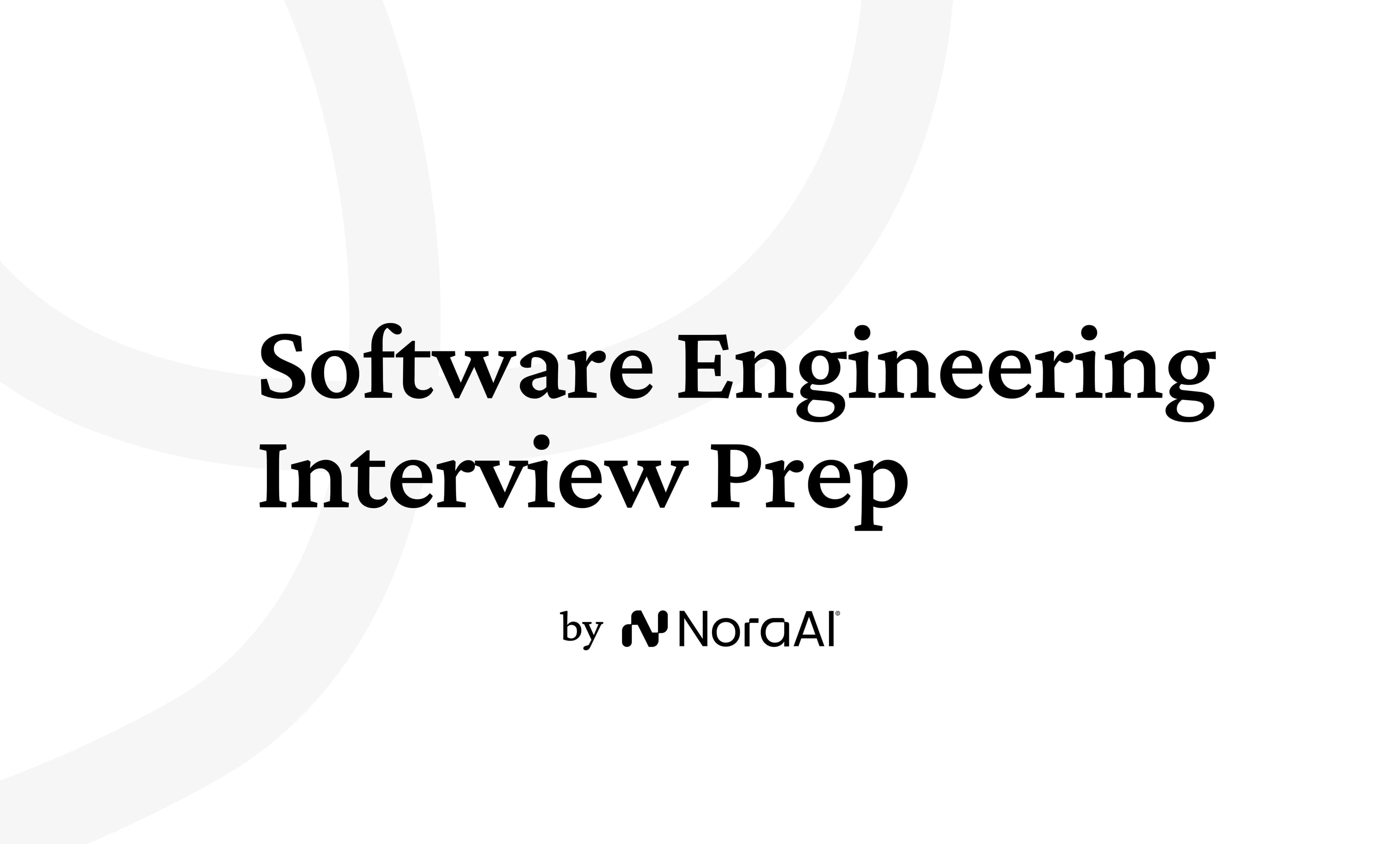 Software Engineer Interview Questions: Process + Preparation