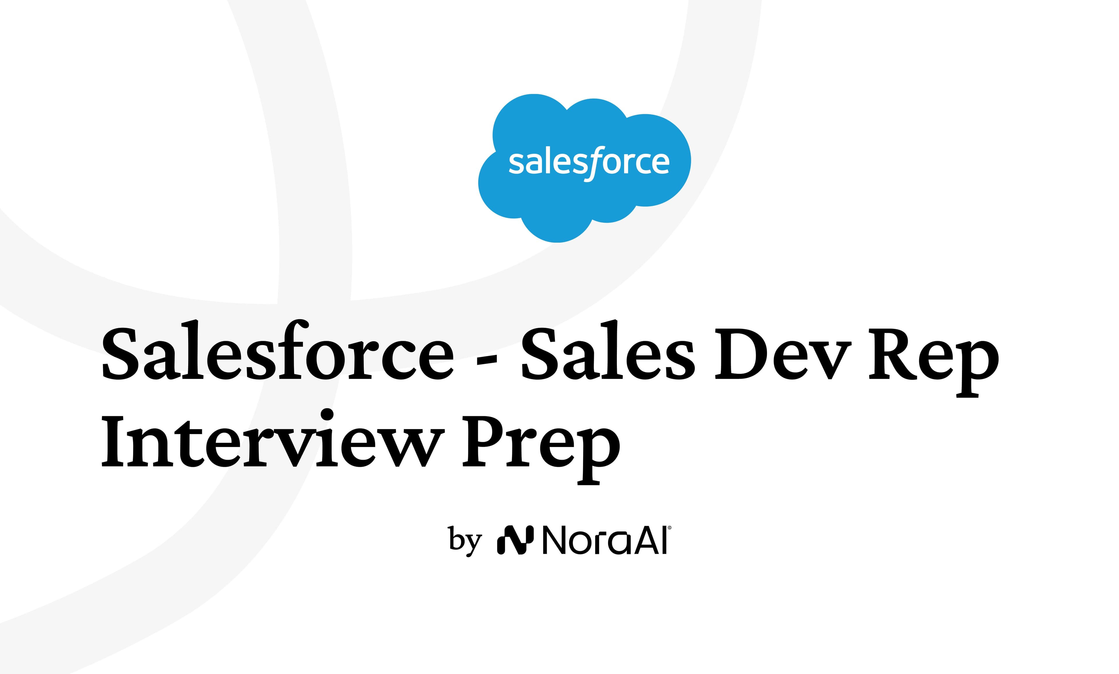 Salesforce Sales Development Representative Interview: Process + Questions