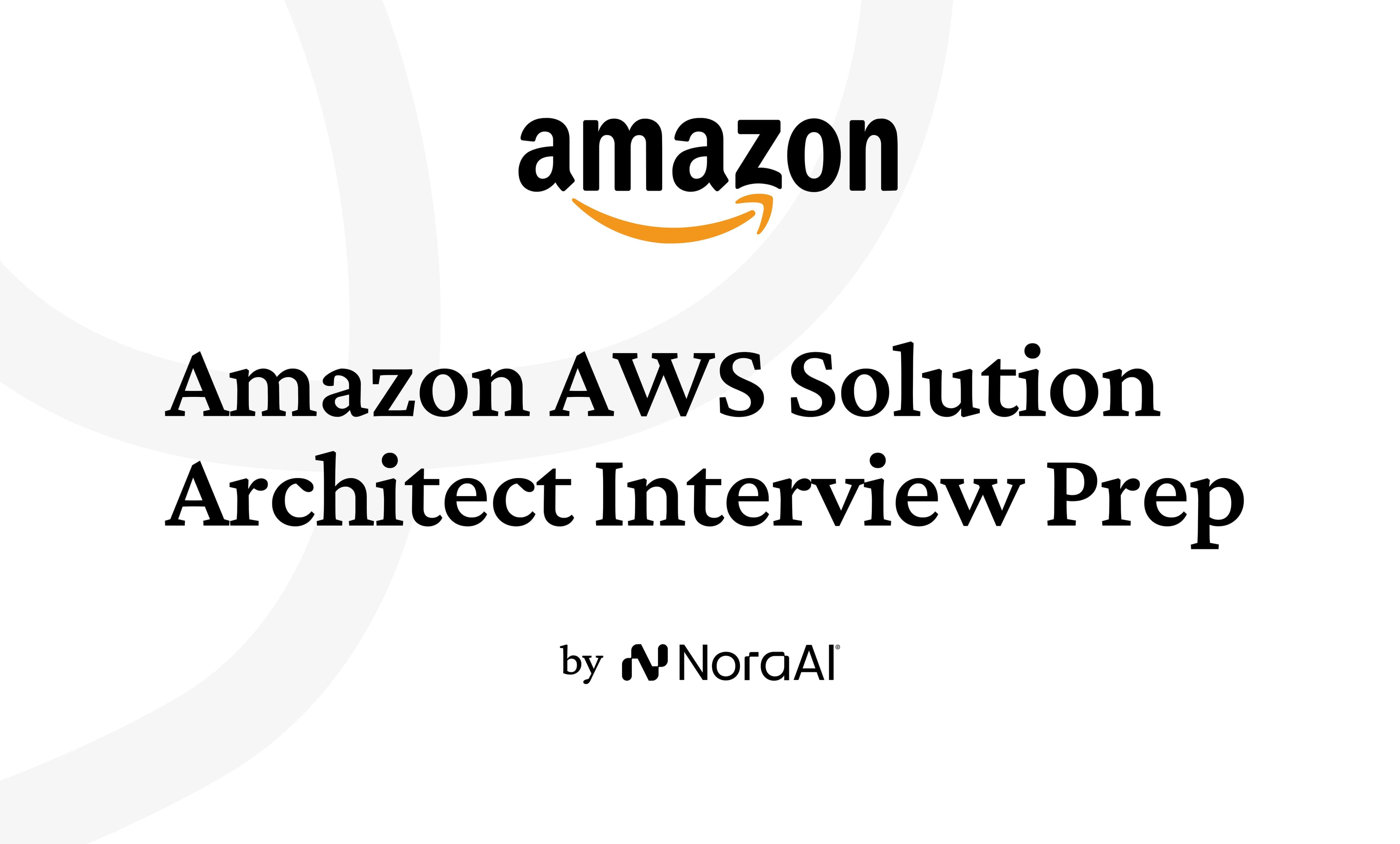 Amazon AWS Solution Architect Interview: Process + Questions