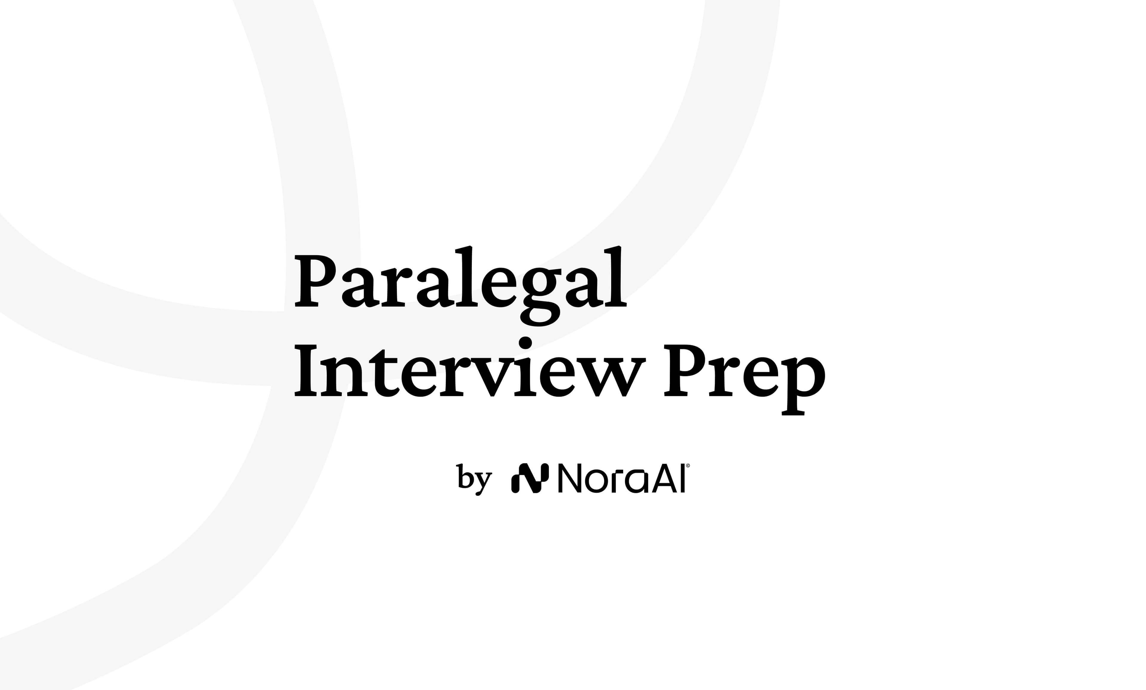 Paralegal Interview Questions: Process + Preparation