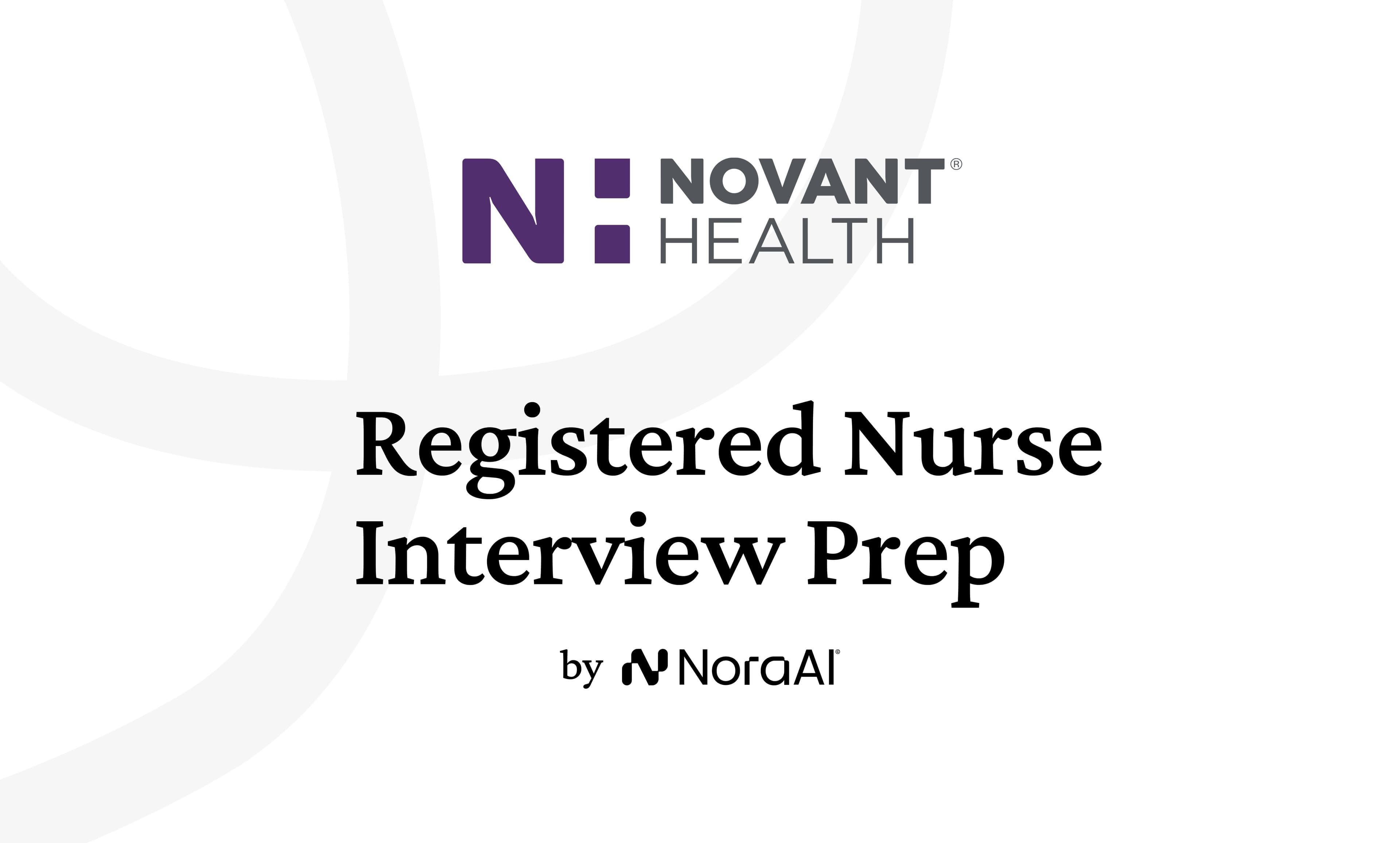 Novant Health Registered Nurse Interview: Process + Questions