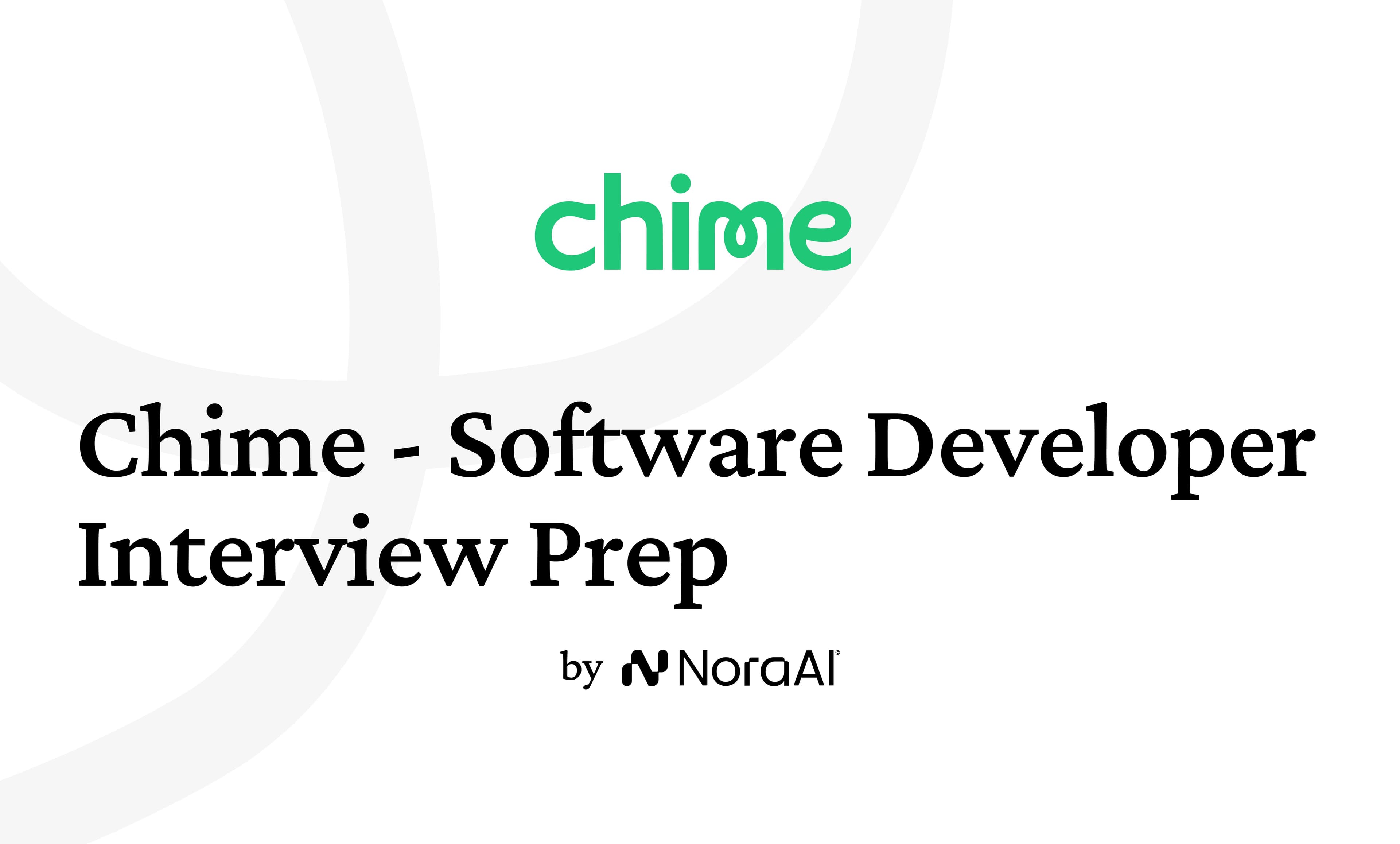 Chime Software Developer Interview: Process + Questions