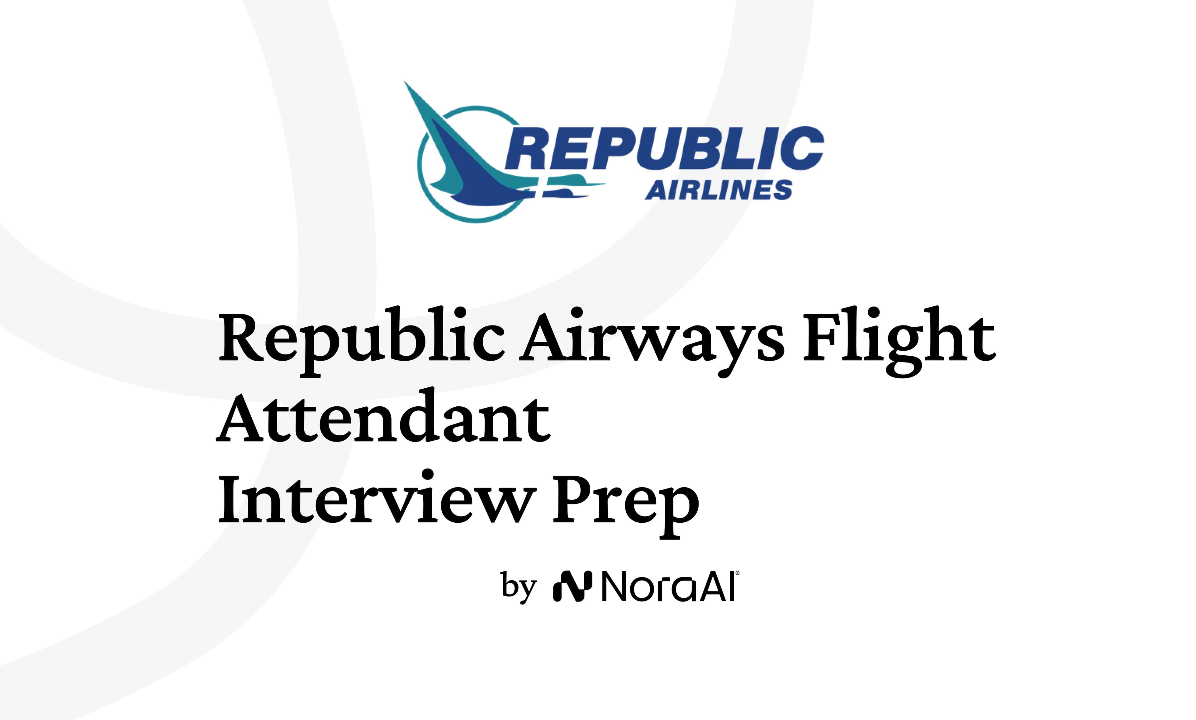 Republic Airways Flight Attendant Interview: Process + Questions
