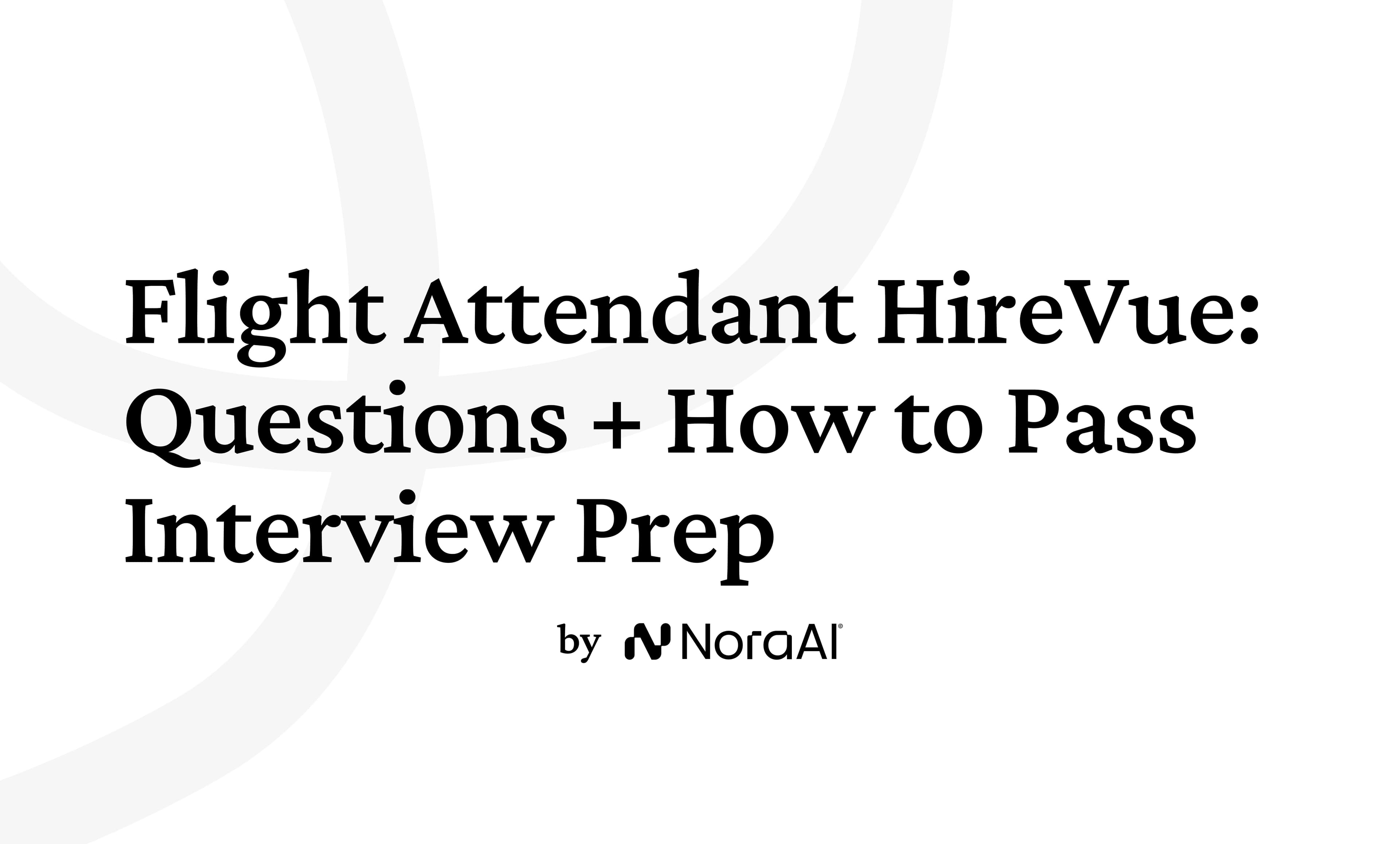 Flight Attendant HireVue Interview: Questions + How to Pass