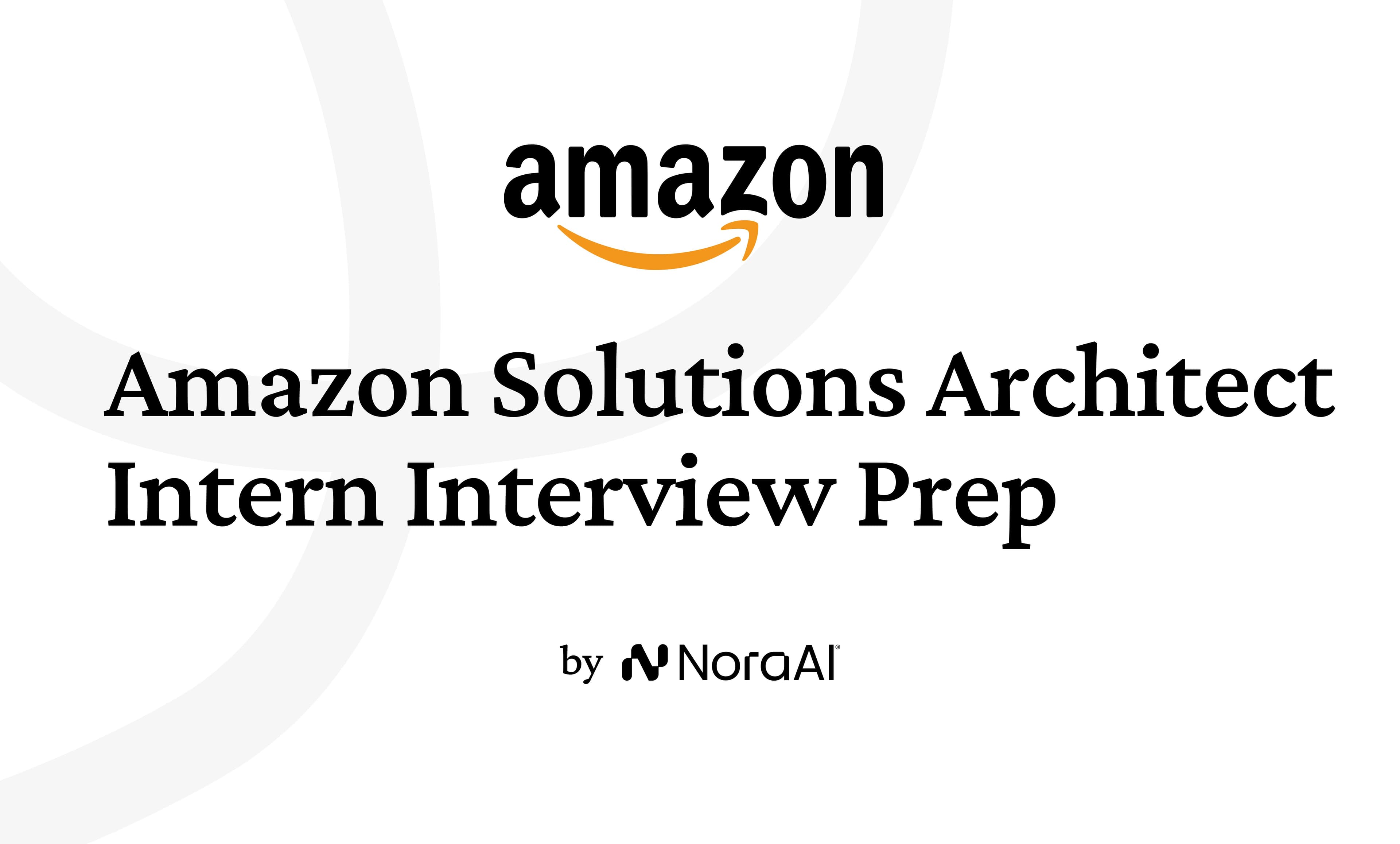 Amazon Web Services Solutions Architect Intern Interview: Process + Questions