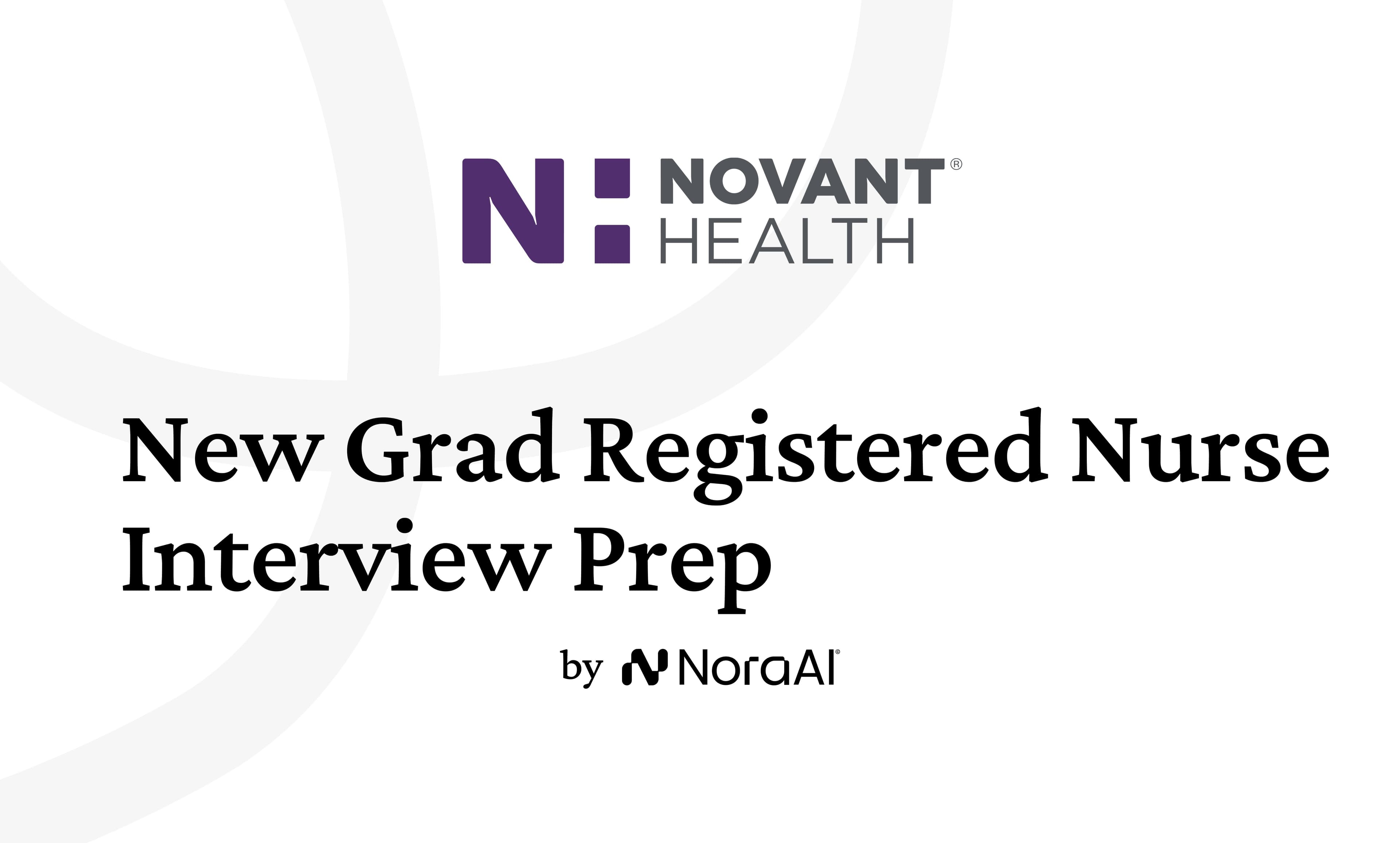 Novant Health New Grad Registered Nurse Interview: Process + Questions