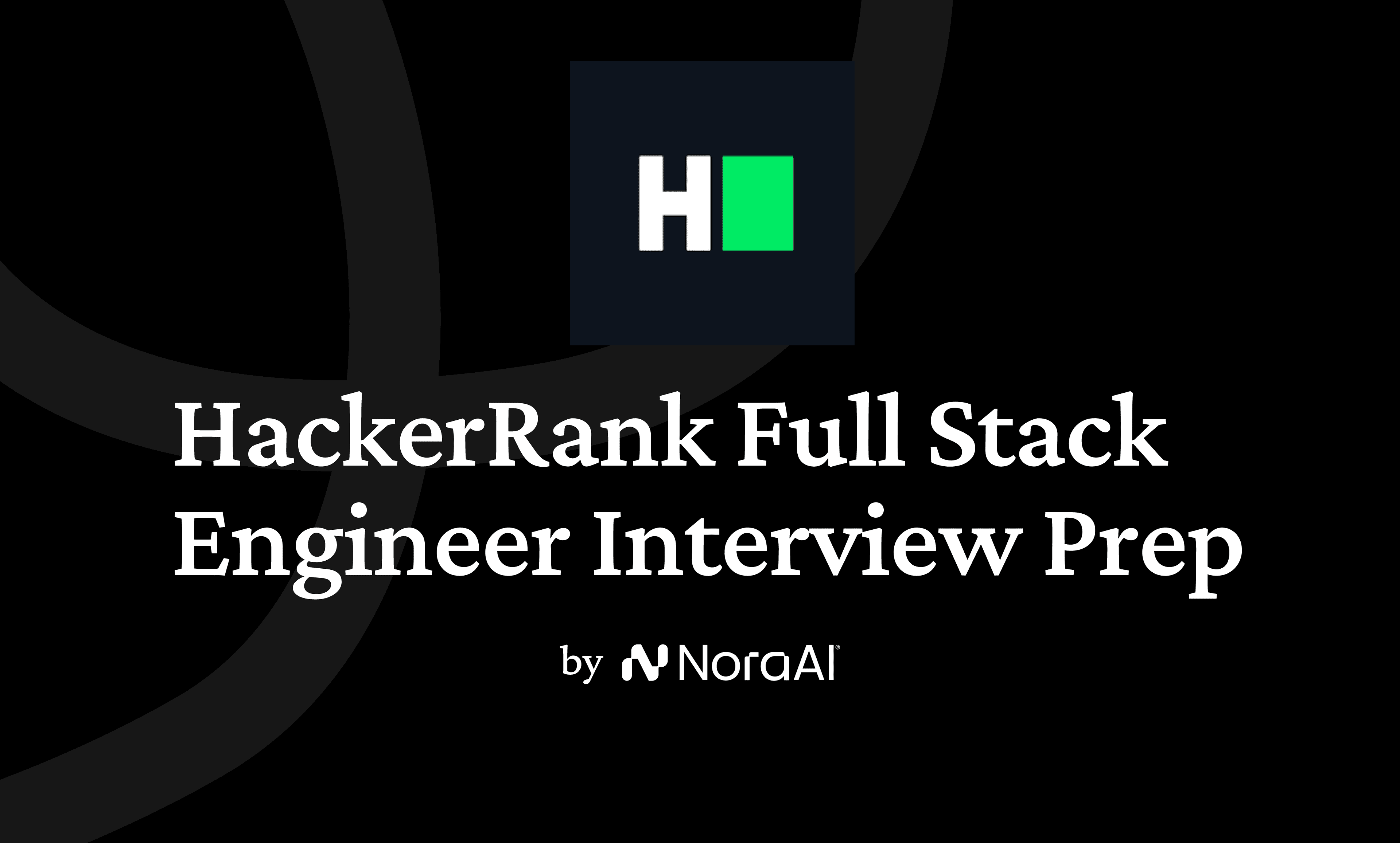 HackerRank Full Stack Software Interview: Process + Questions